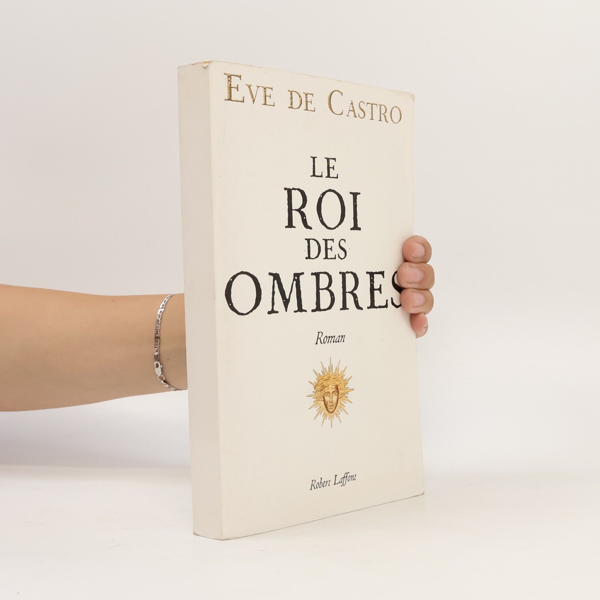 Ève de Castro Le Roi des ombres