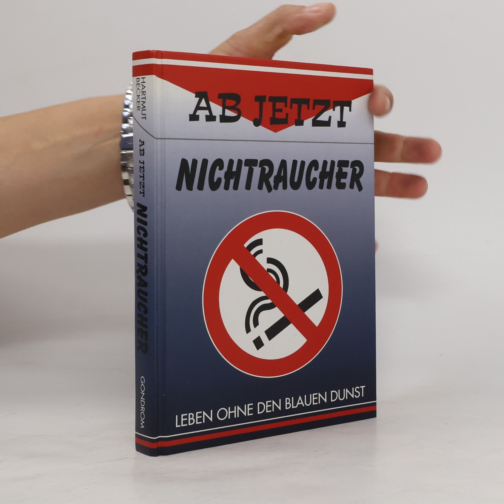 Hartmut Becker Ab jetzt Nichtraucher