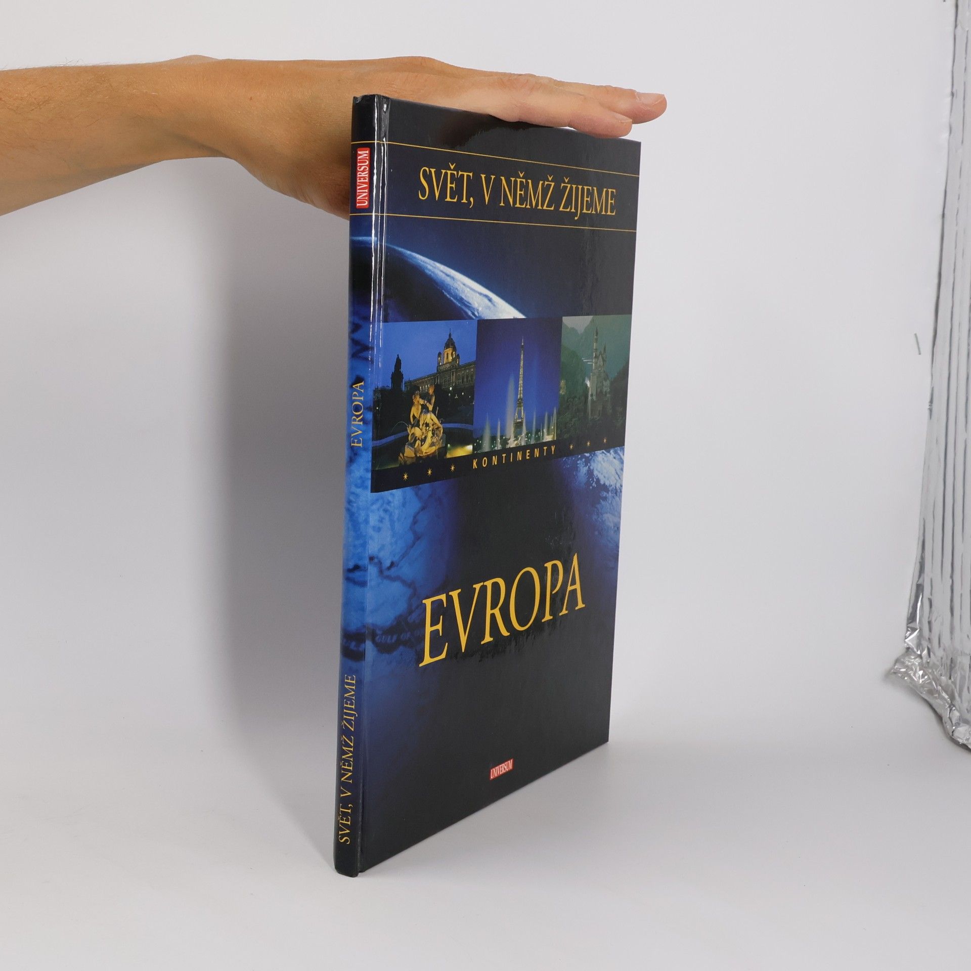 Autorenkollektiv Svět, v němž žijeme. Kontinenty. Evropa