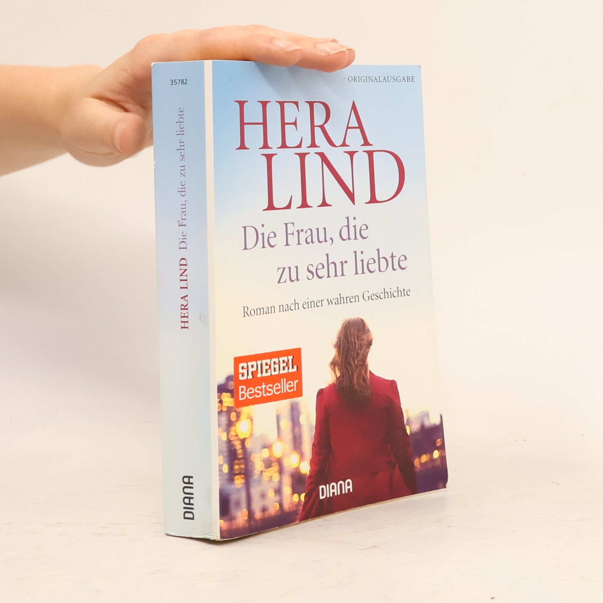 Hera Lind Die Frau, die zu sehr liebte