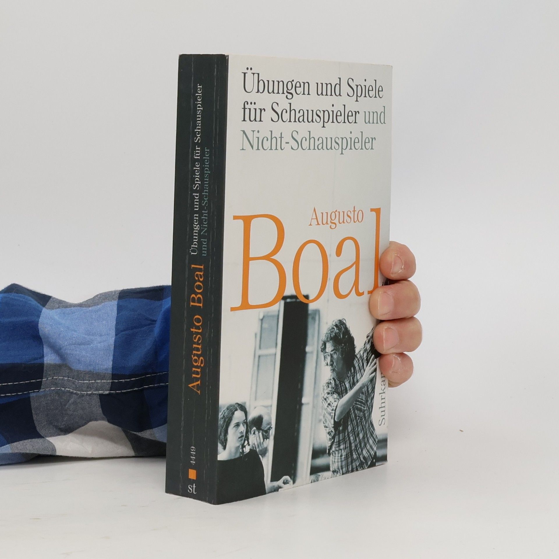 Augusto Boal Übungen und Spiele für Schauspieler und Nicht-Schauspieler