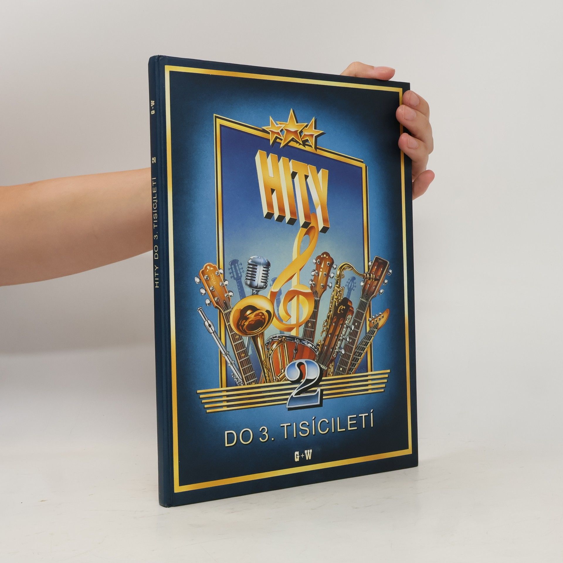 výroba hudeb.nástrojů G+W Hity do 3. tisíciletí 2
