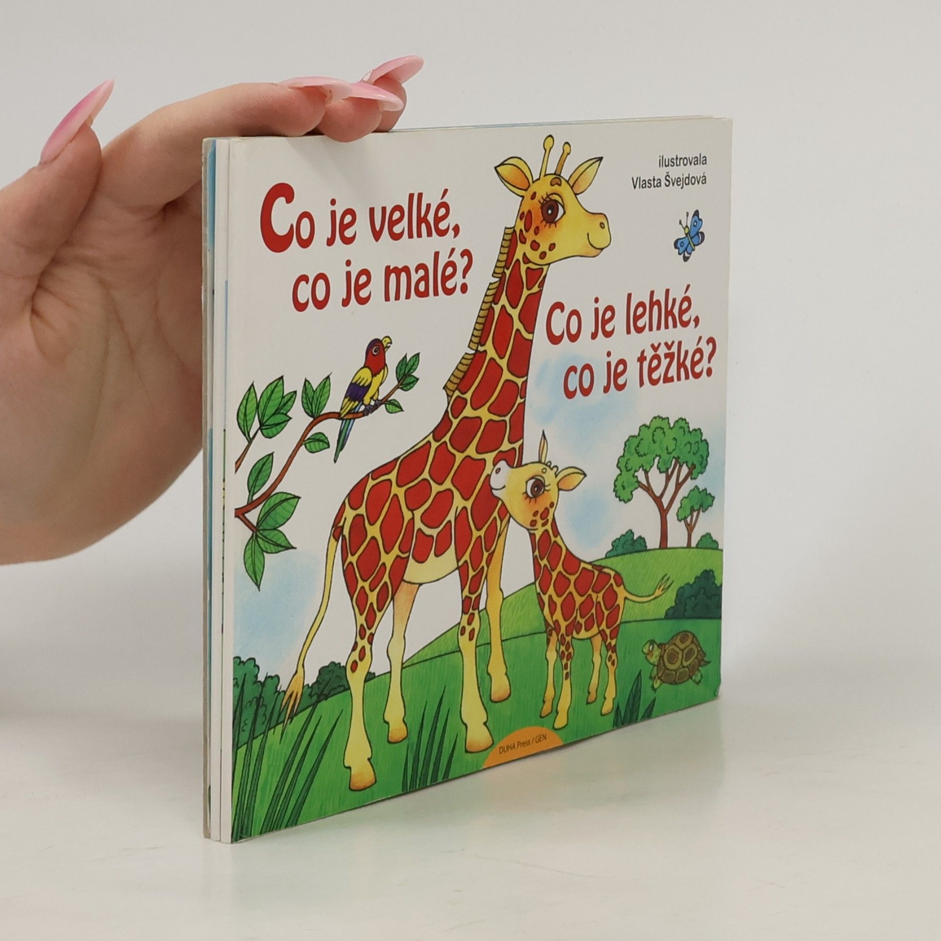 Vlasta Švejdová Co je velké, co je malé? Co je lehké, co je těžké?