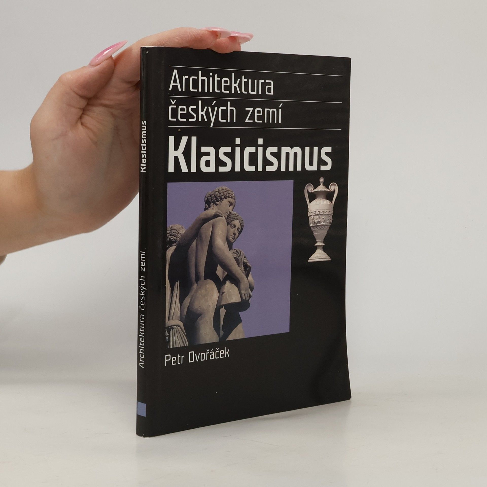 Petr Dvořáček Klasicismus a romantický historismus