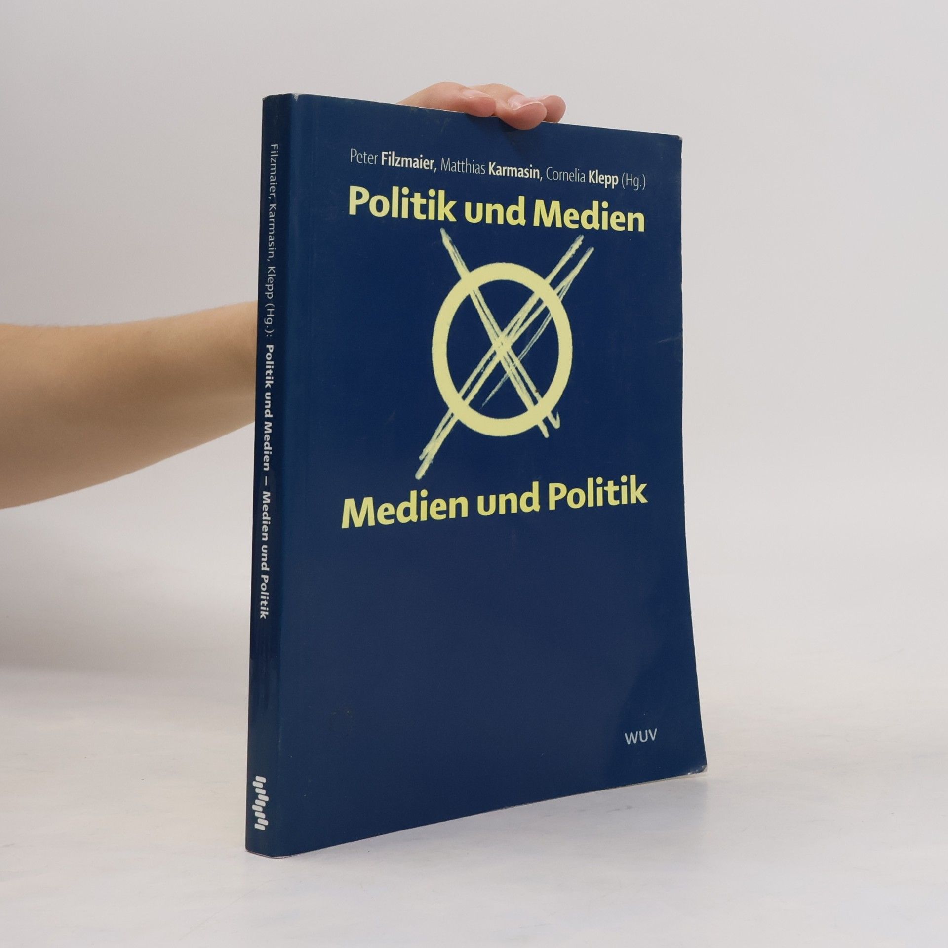 Politik und Medien, Medien und Politik