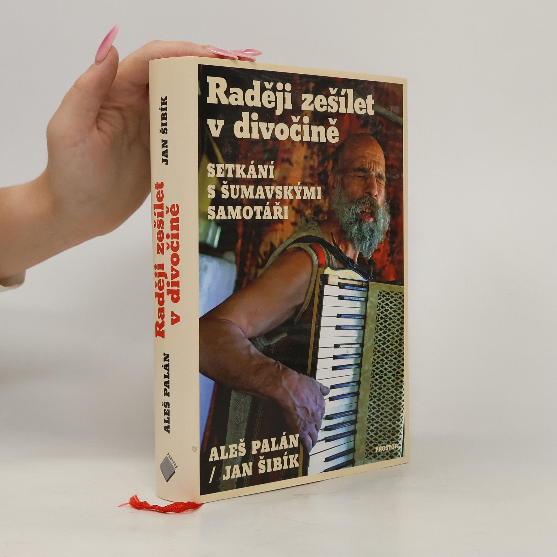 Aleš Palán Raději zešílet v divočině