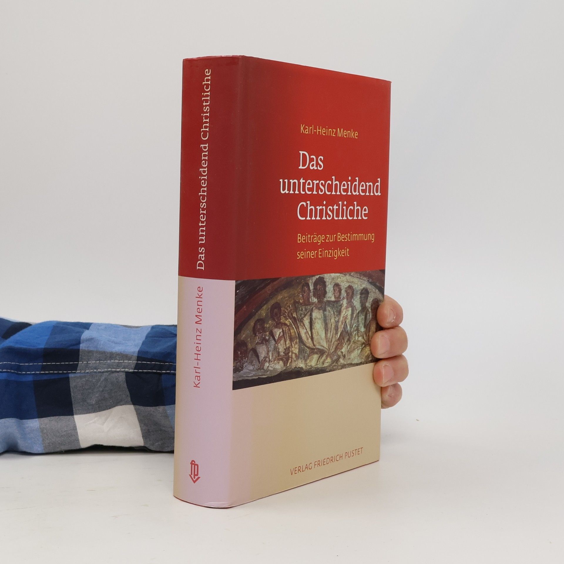 Karl-Heinz Menke Das unterscheidend Christliche