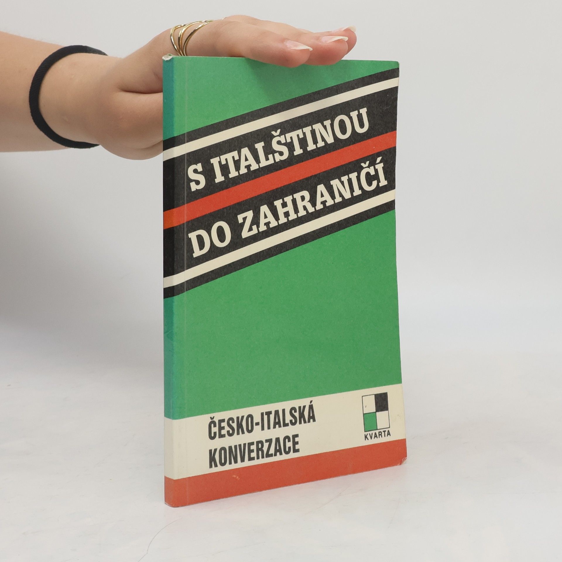 Jaroslav Kunčík S italštinou do zahraničí : Česko-italská konverzace