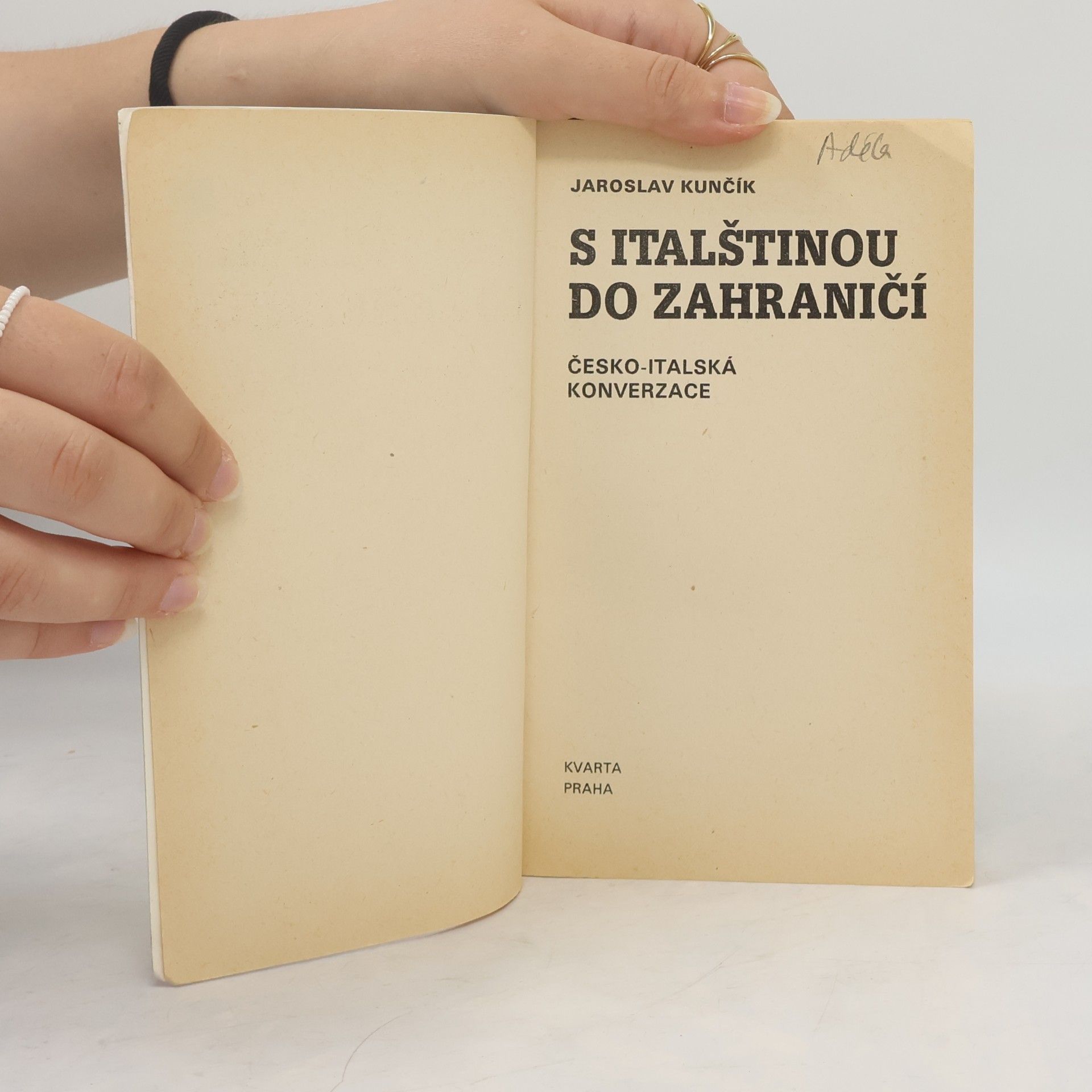 Jaroslav Kunčík S italštinou do zahraničí : Česko-italská konverzace