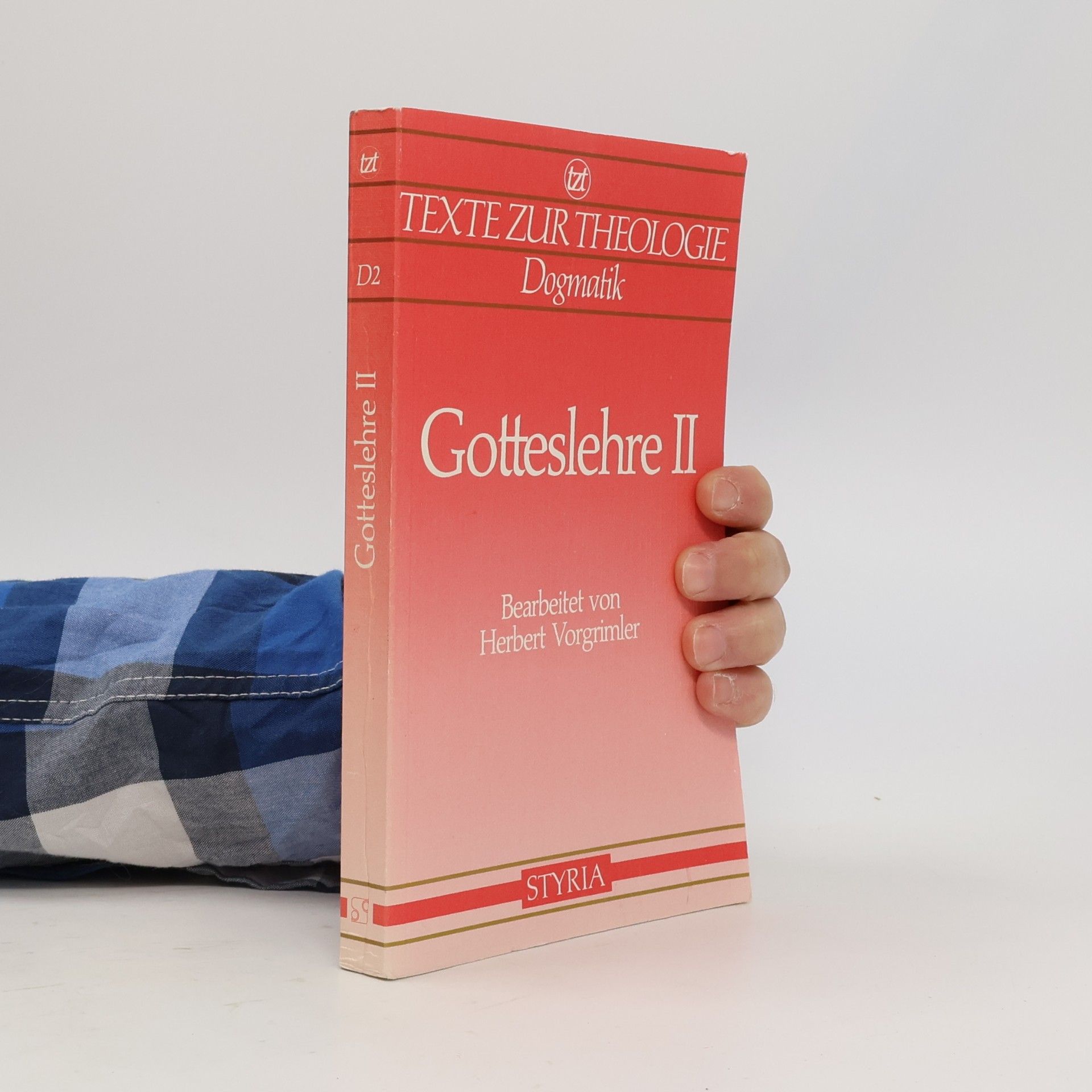 Texte zur Theologie - 2: Gotteslehre