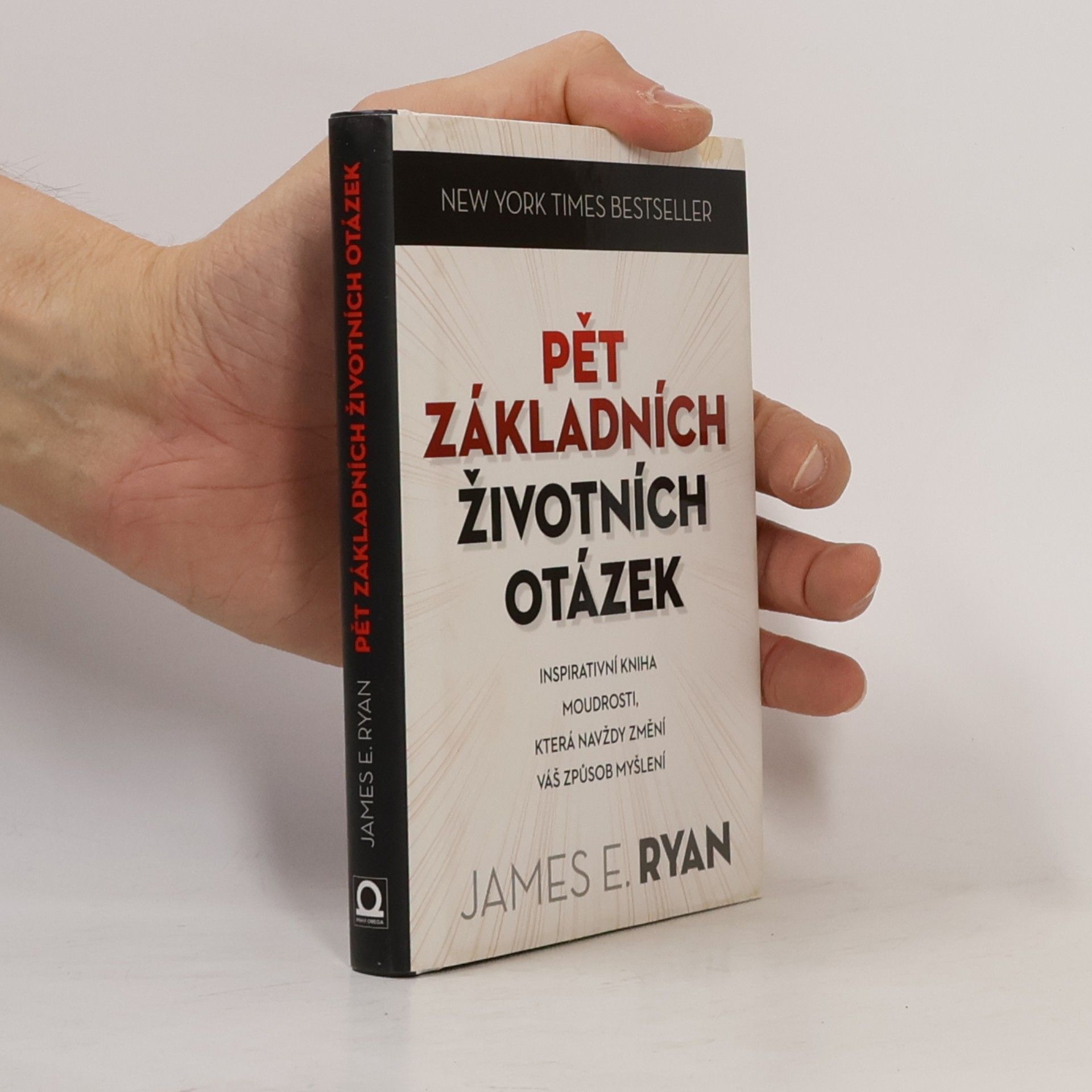 James E. Ryan Pět základních životních otázek