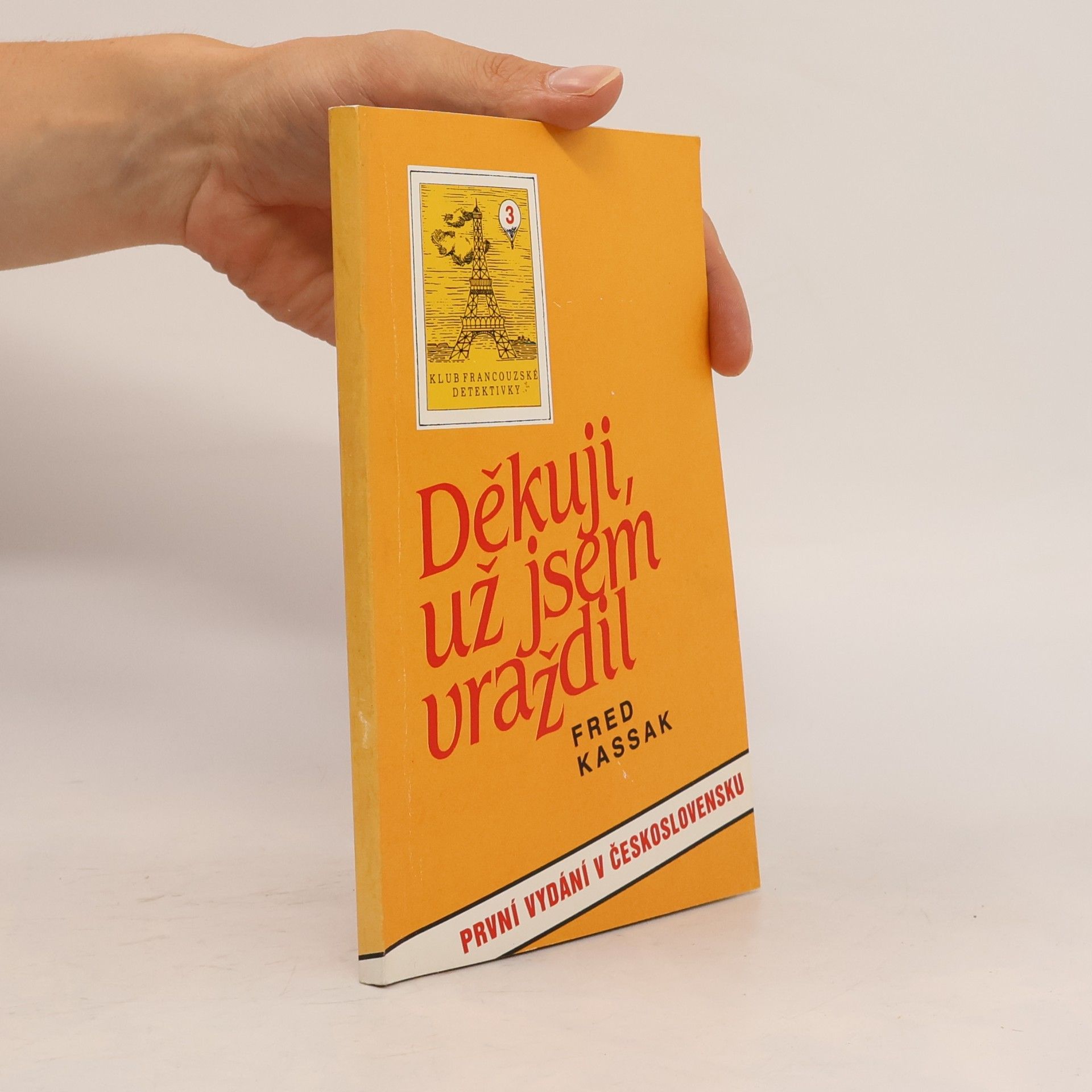 Fred Kassak Děkuji, už jsem vraždil