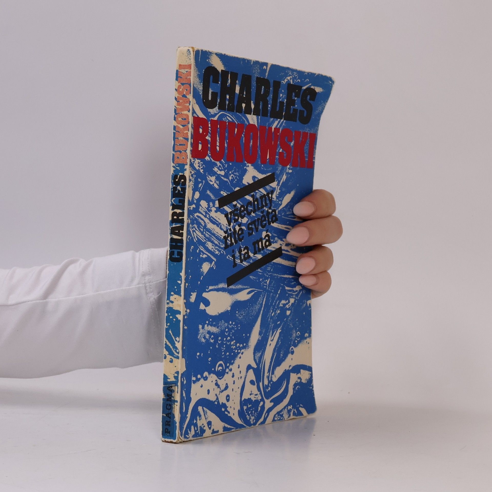 Charles Bukowski Všechny řitě světa i ta má