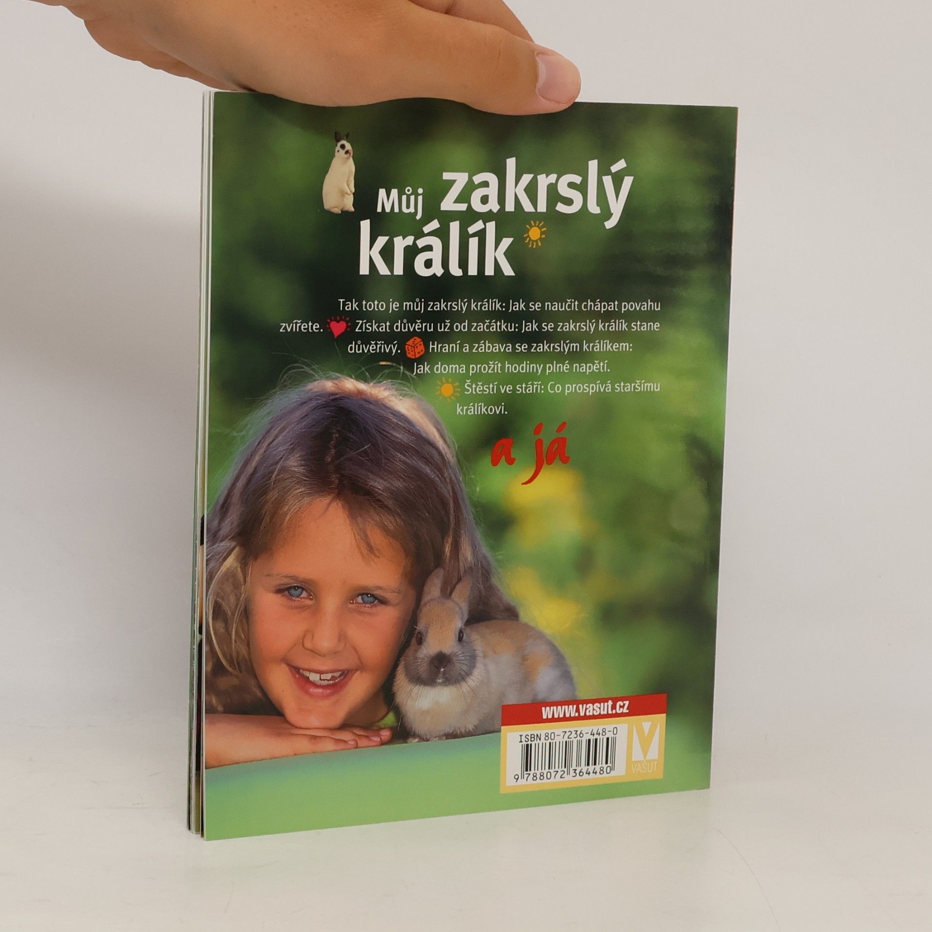 Monika Wegler Můj zakrslý králík a já : s přílohami na rozkládacích stránkách