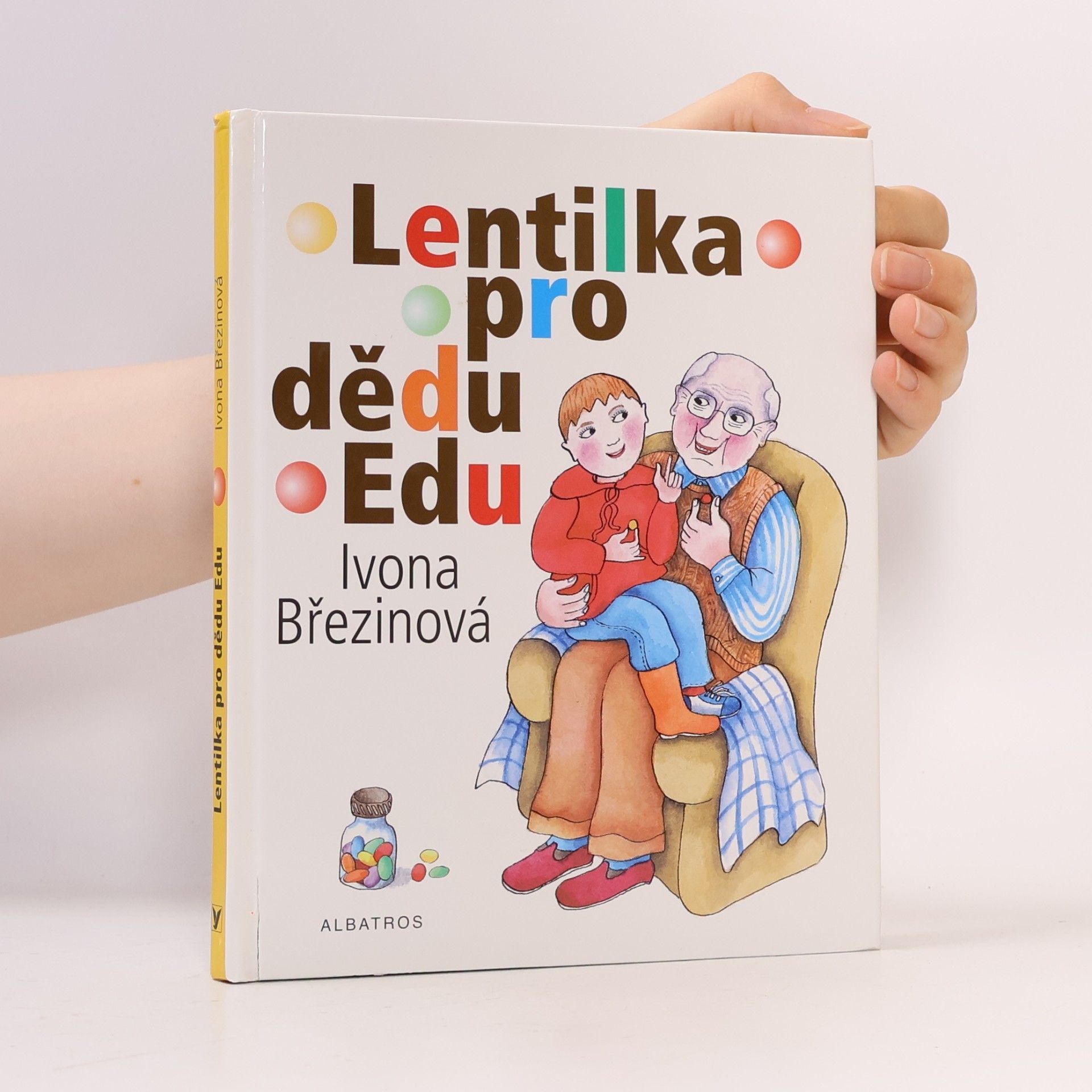 Ivona Březinová Lentilka pro dědu Edu