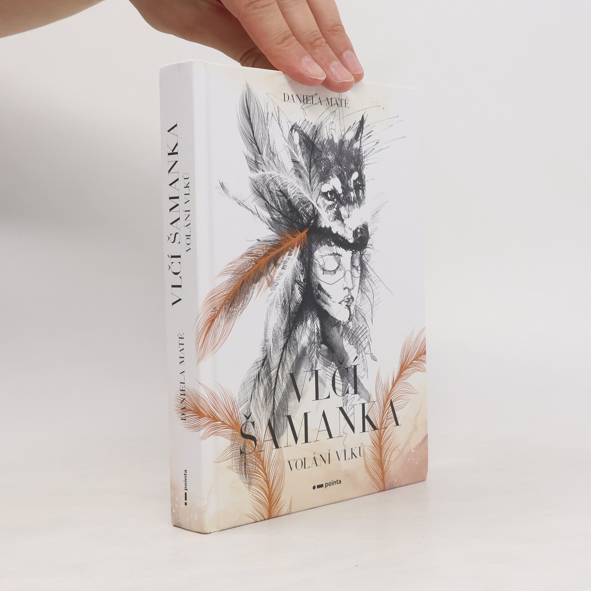 Daniela Maté Vlčí šamanka: Volání vlků