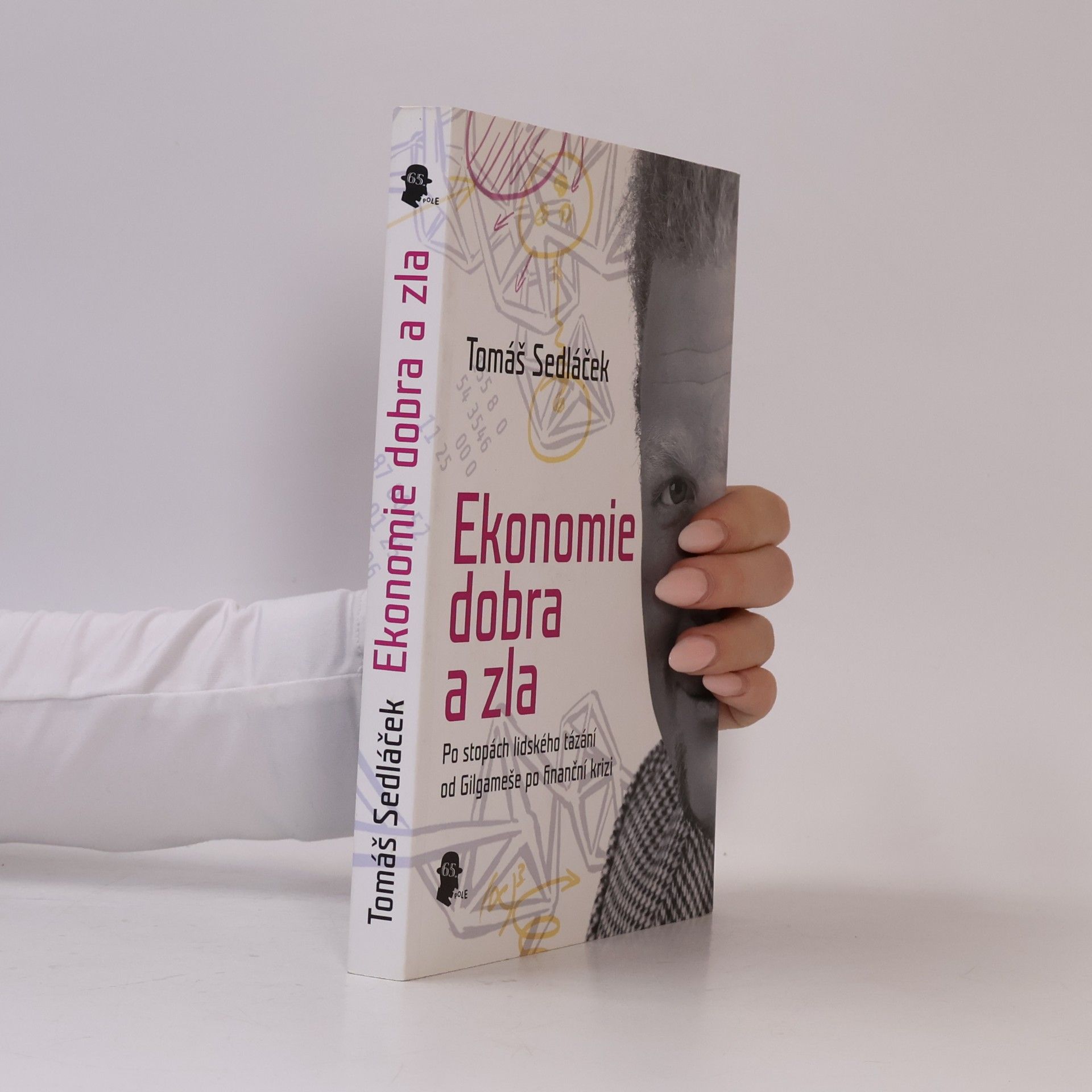 Tomáš Sedláček Ekonomie dobra a zla