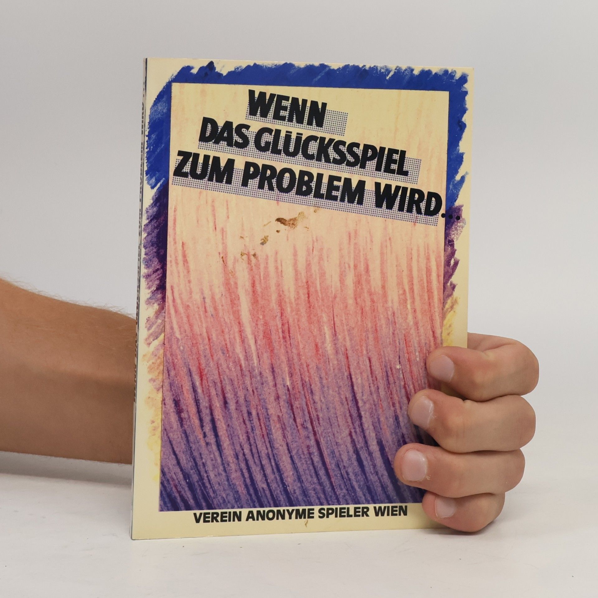 Wilhelm Gizicki Wenn das Glücksspiel zum Problem wird ...