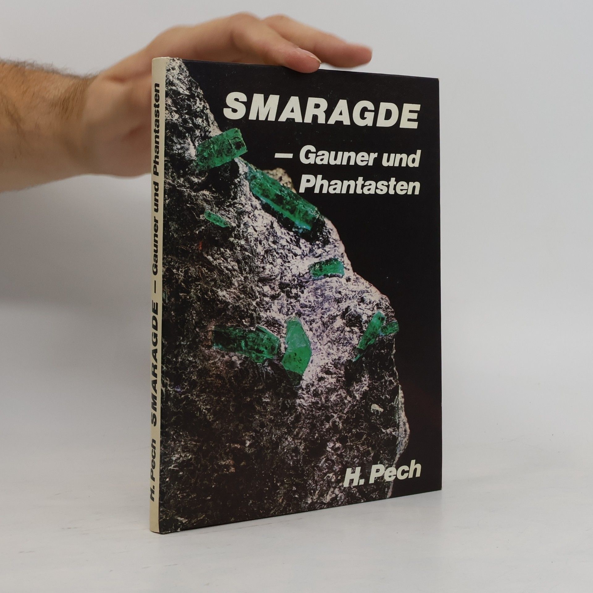 Heinrich Pechmann Smaragde, Gauner und Phantasten