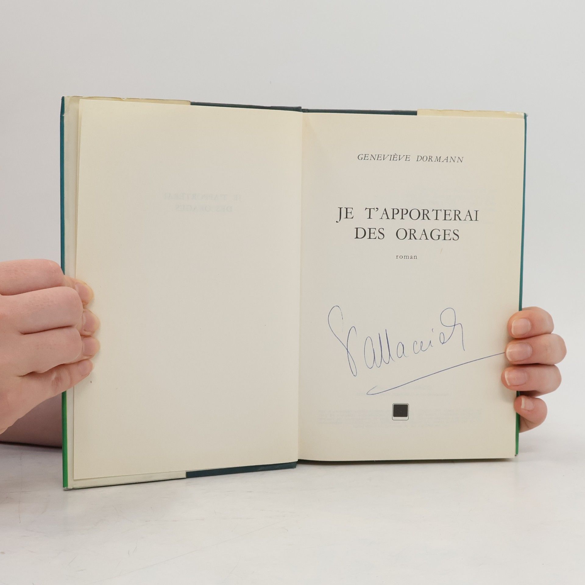 Geneviève Dormann Je t'apporterai des orages