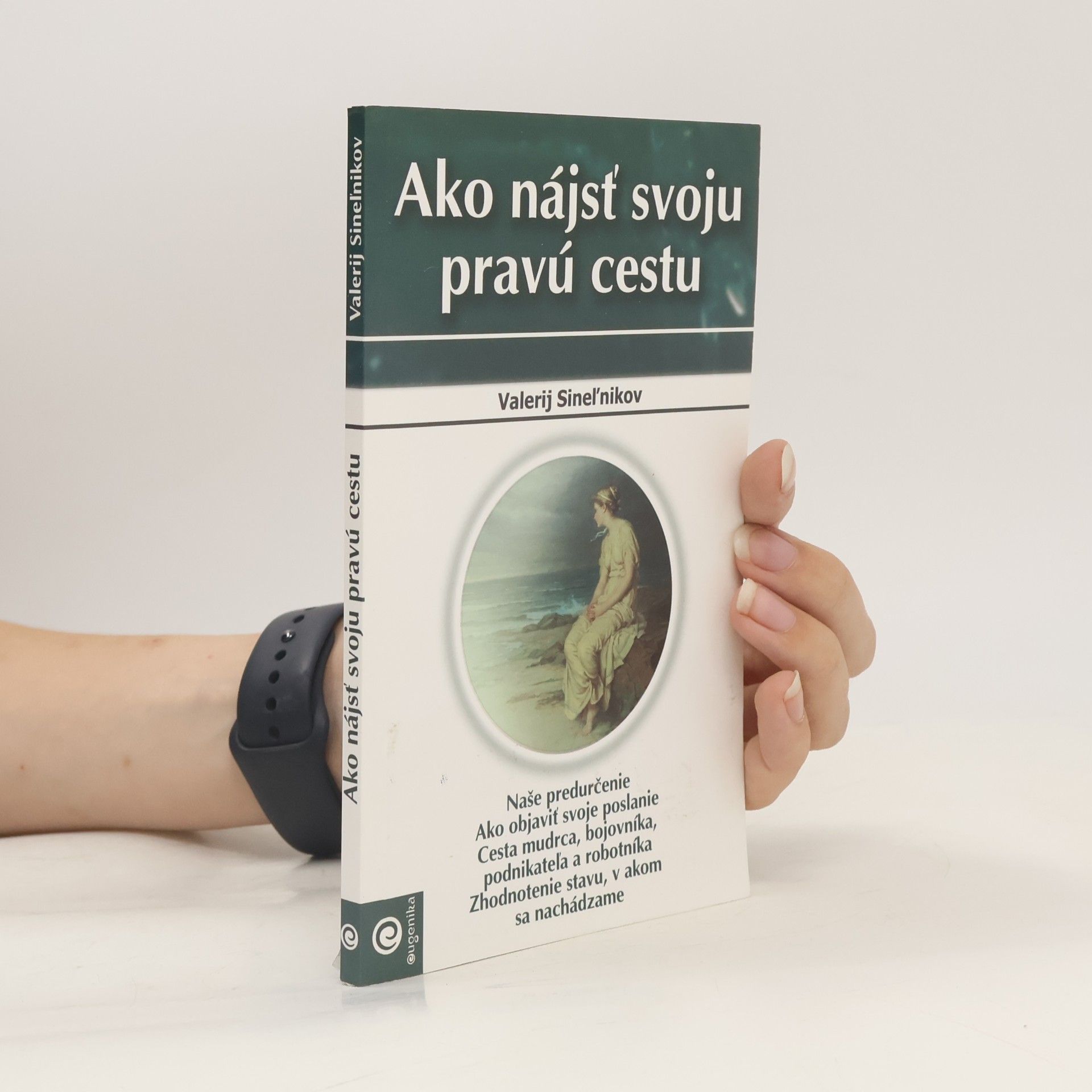V. Sinelnikov Ako nájsť svoju pravú cestu