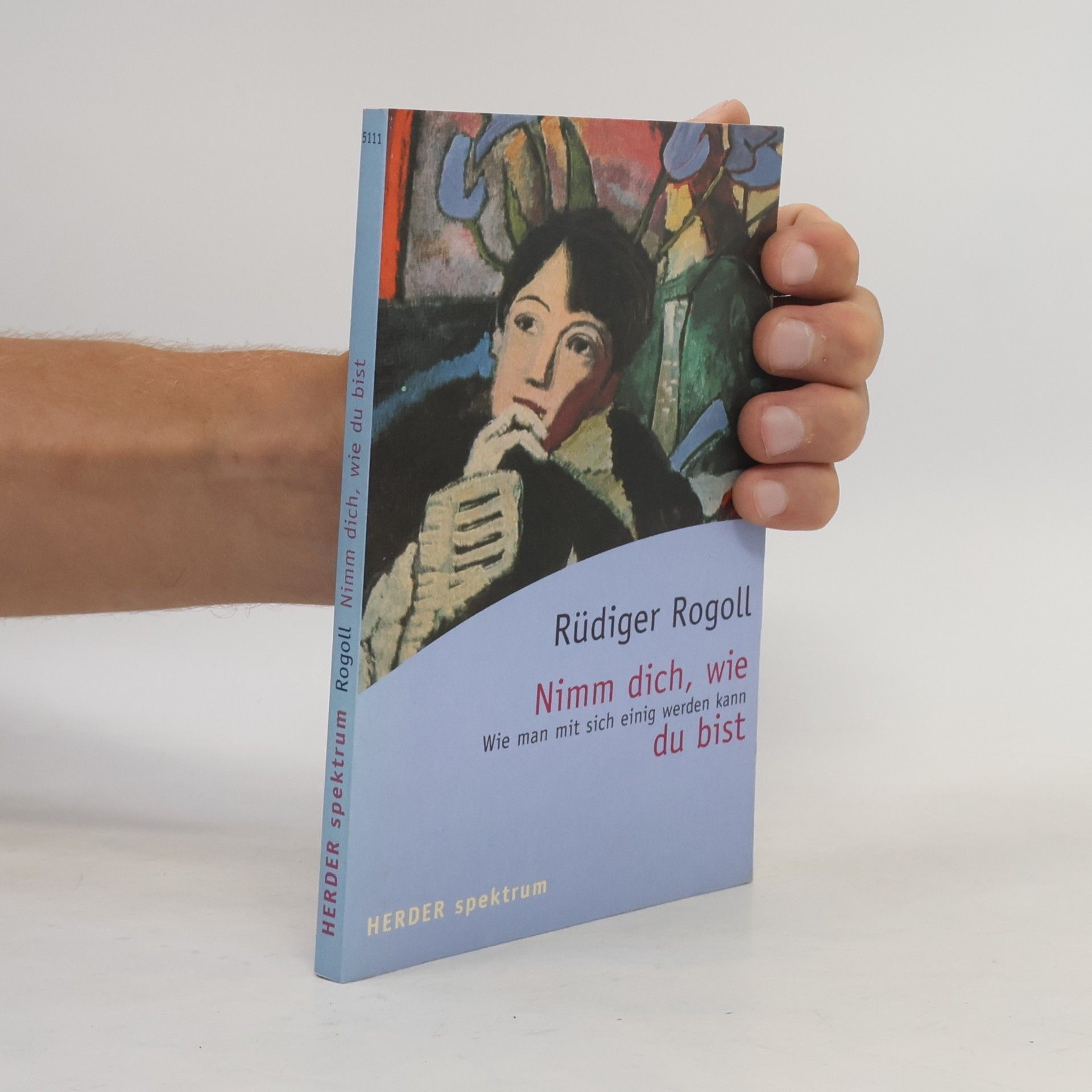 Rüdiger Rogoll Nimm dich, wie du bist