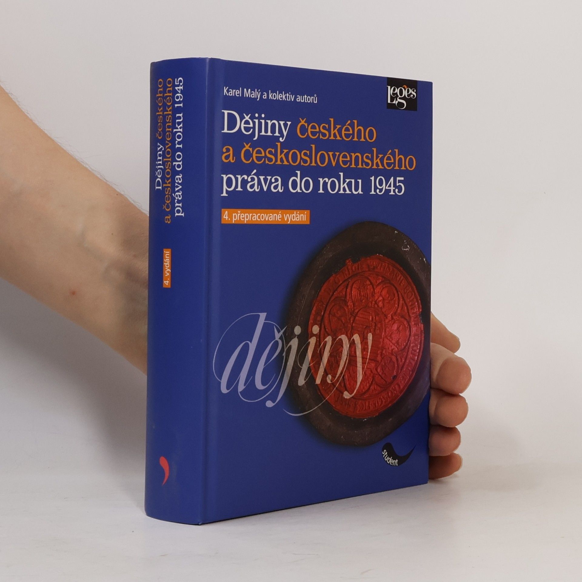 Karel Malý Dějiny českého a československého práva do roku 1945
