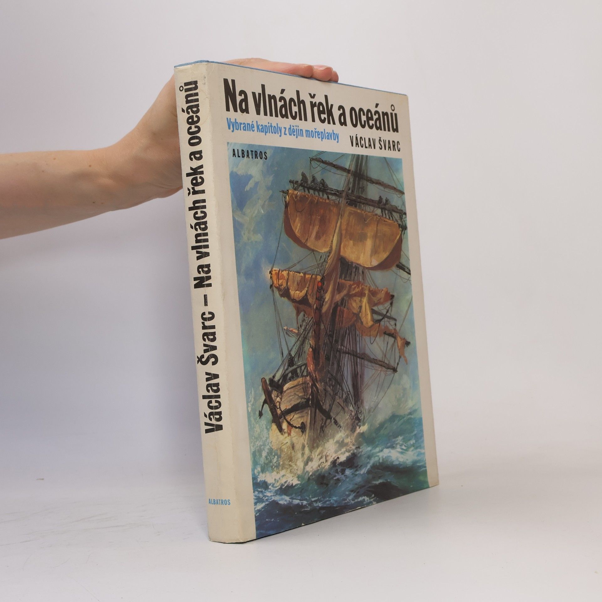 Václav Švarc Na vlnách řek a oceánů