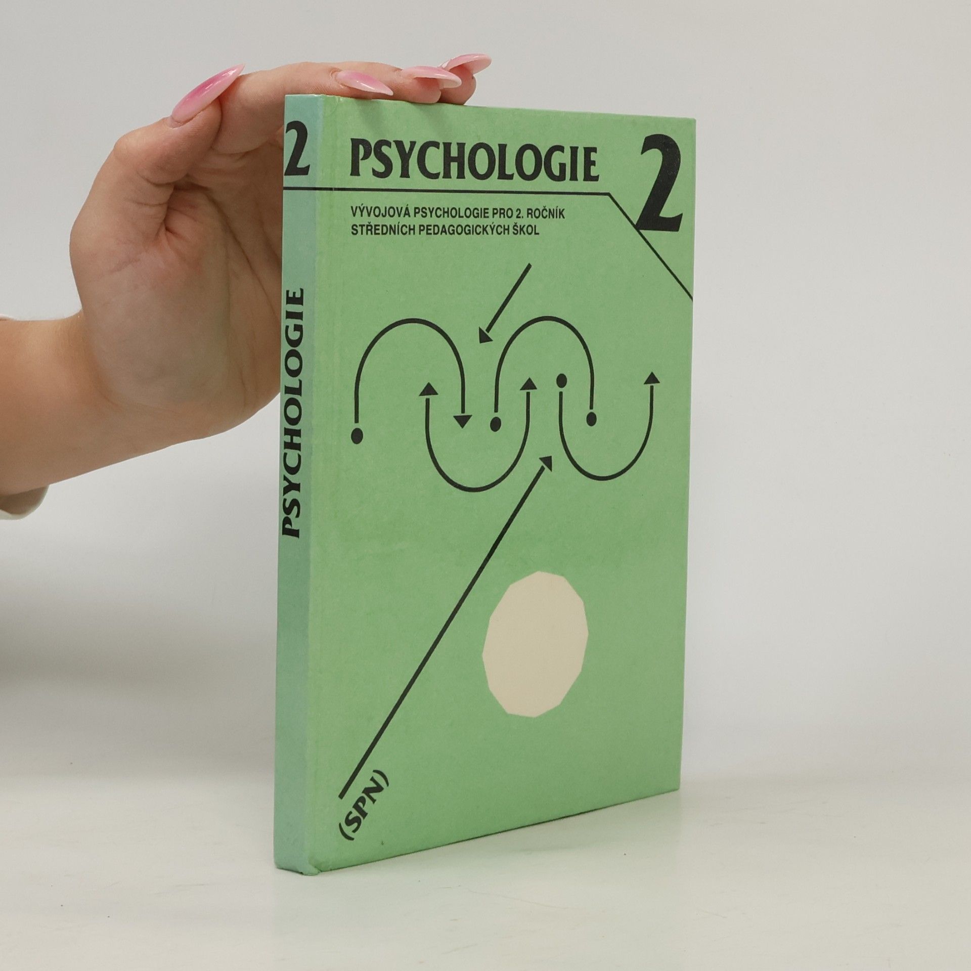 Eva Rybárová Psychologie 2 : Vývojová psychologie pro 2. ročník středních pedagogických škol
