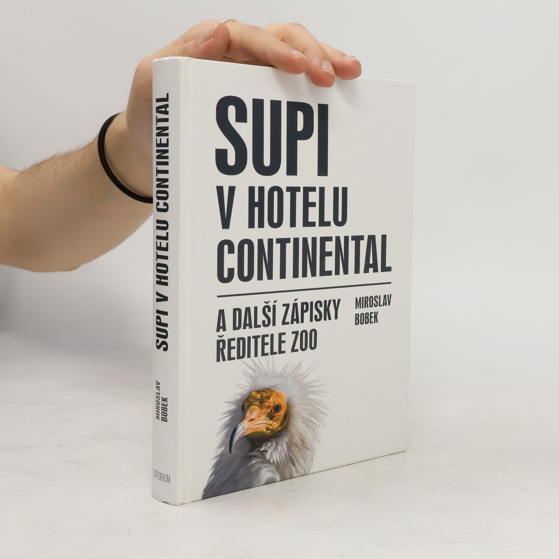 Miroslav Bobek Supi v hotelu Continental: A další zápisky ředitele zoo