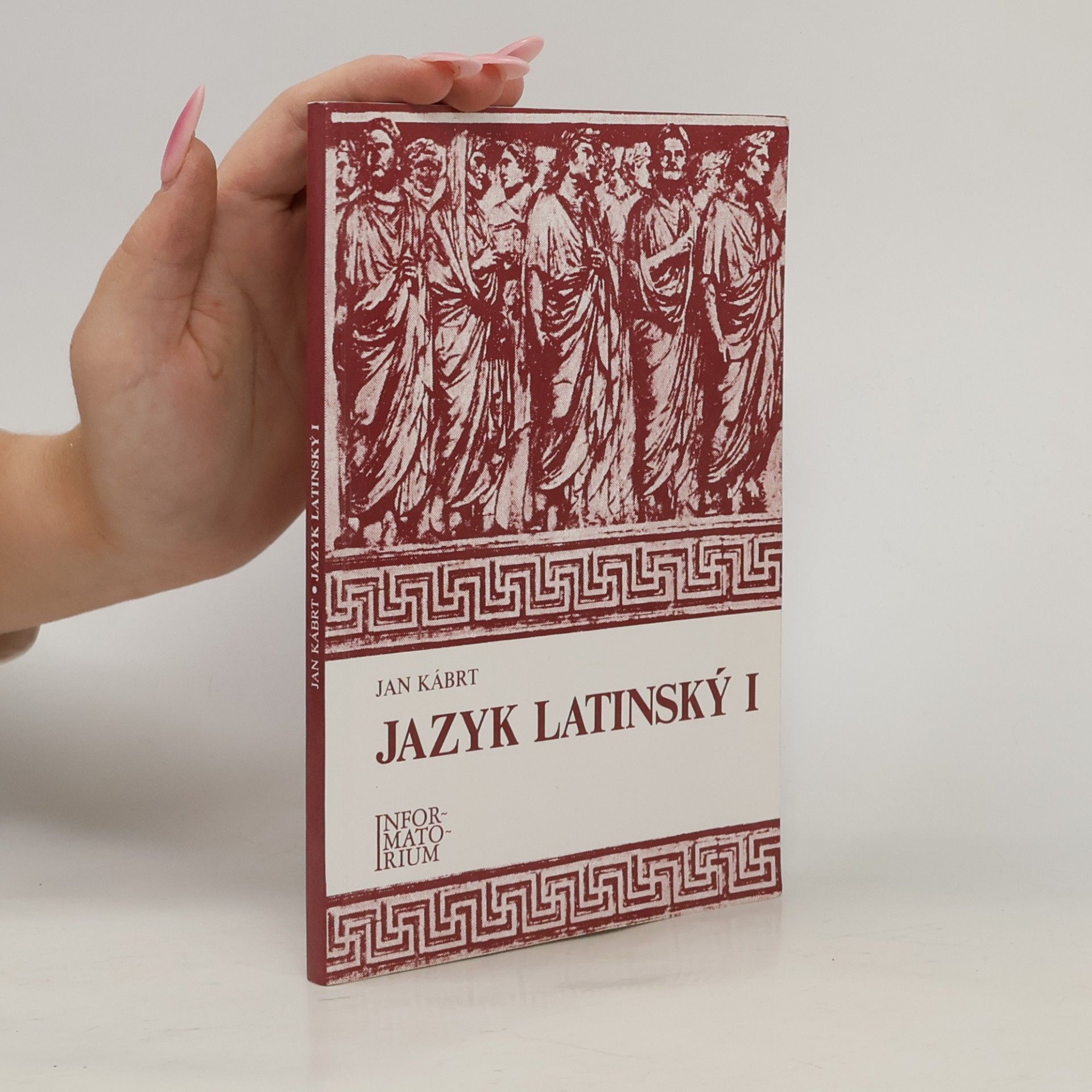 Jan Kábrt Jazyk latinský I: Pro střední zdravotnické školy