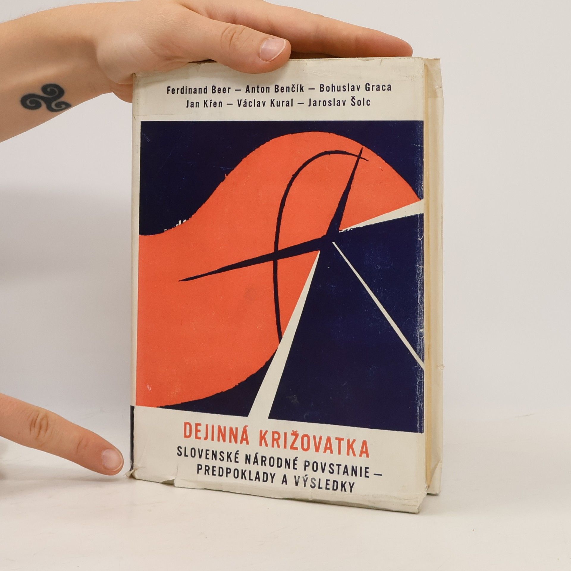 Ferdinand Beer Dějinná křižovatka. Slovenské národní povstání, předpoklady a výsledky