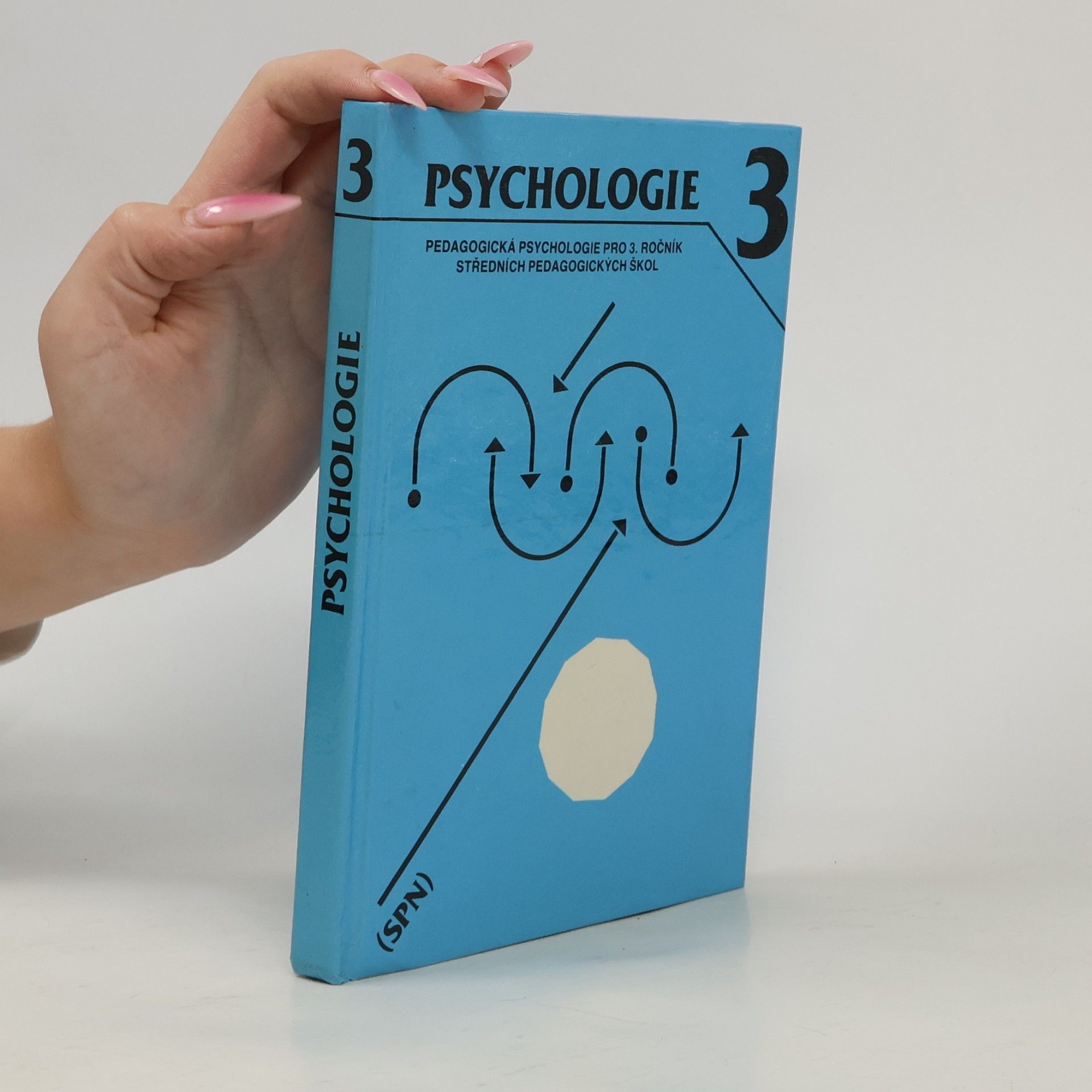 Zdeněk Helus Psychologie 3 : Pedagogická psychologie pro 3. ročník středních pedagogických škol