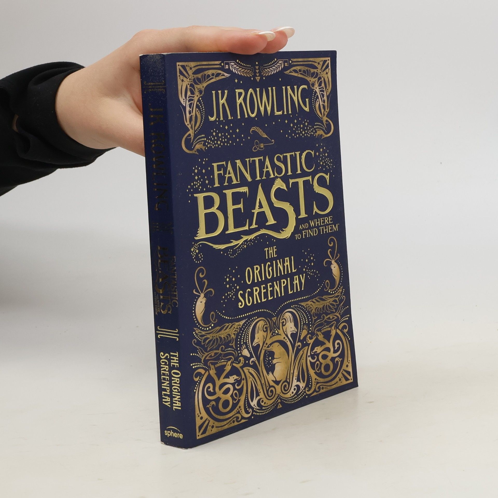 J. K. Rowling Fantastic beasts and where to find them : the original screenplay