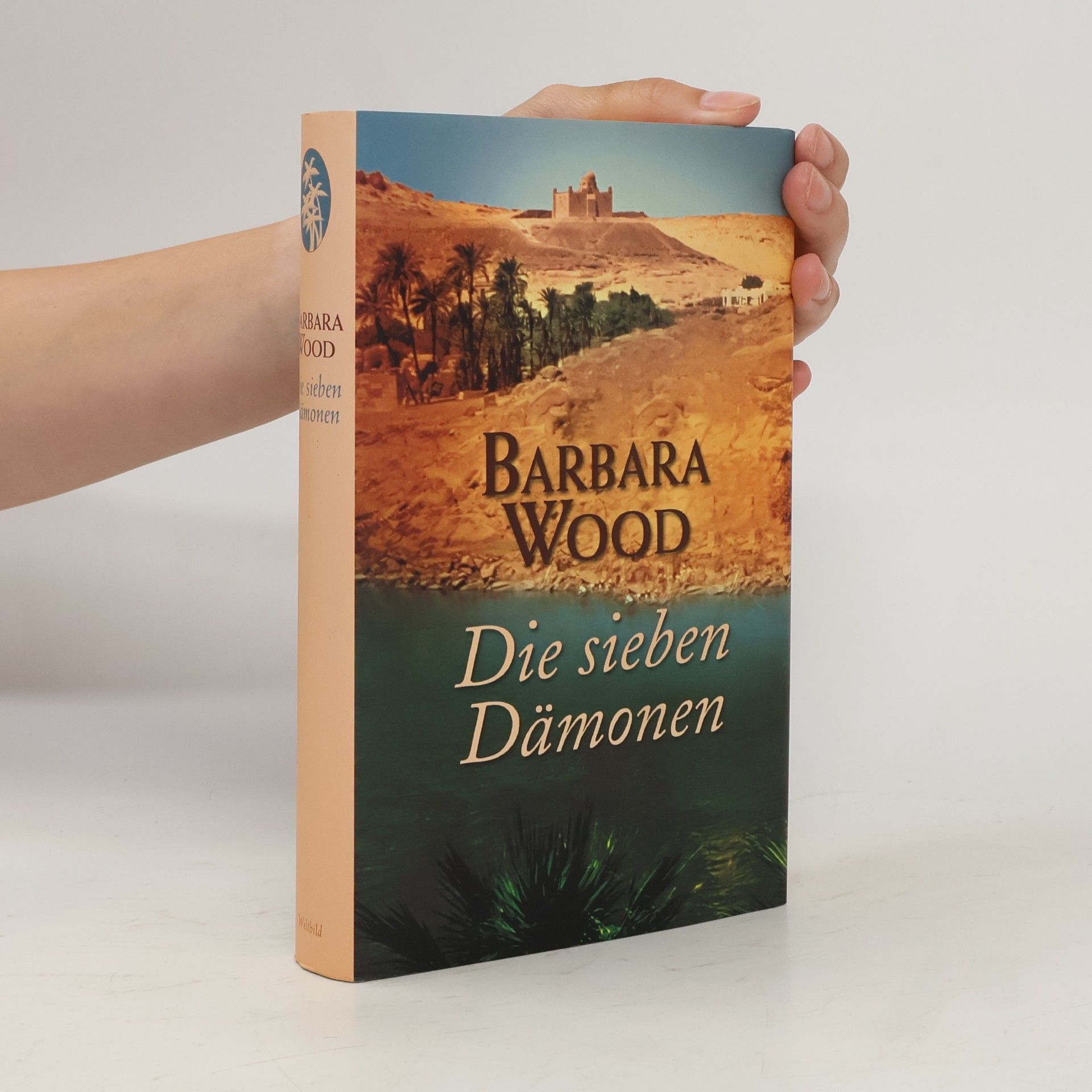 Barbara Wood Die sieben Dämonen