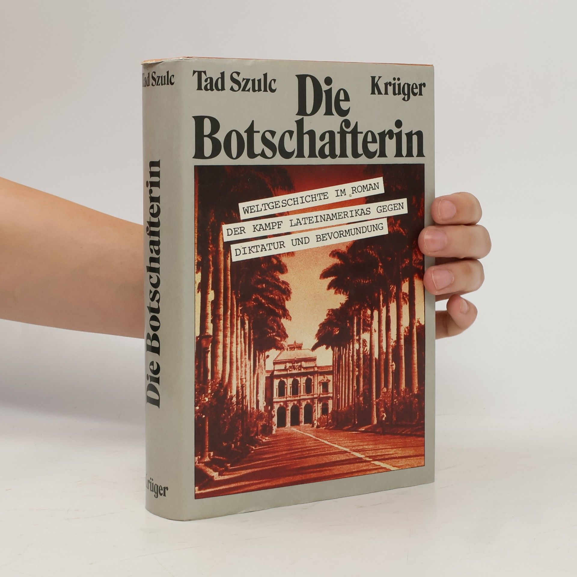 Tad Szulc Die Botschafterin