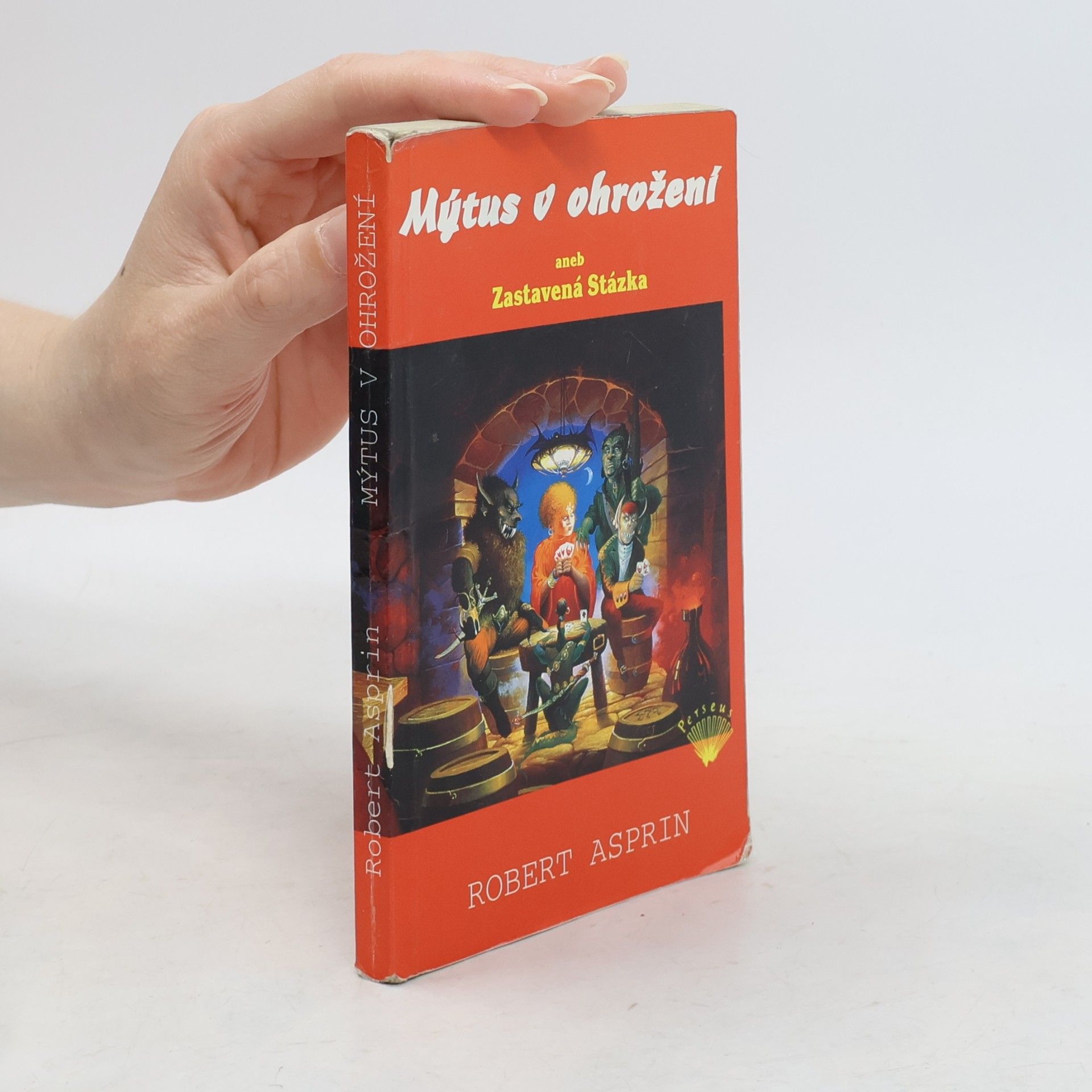 Robert Asprin Mýtus v ohrožení, aneb, Zastavená Stázka