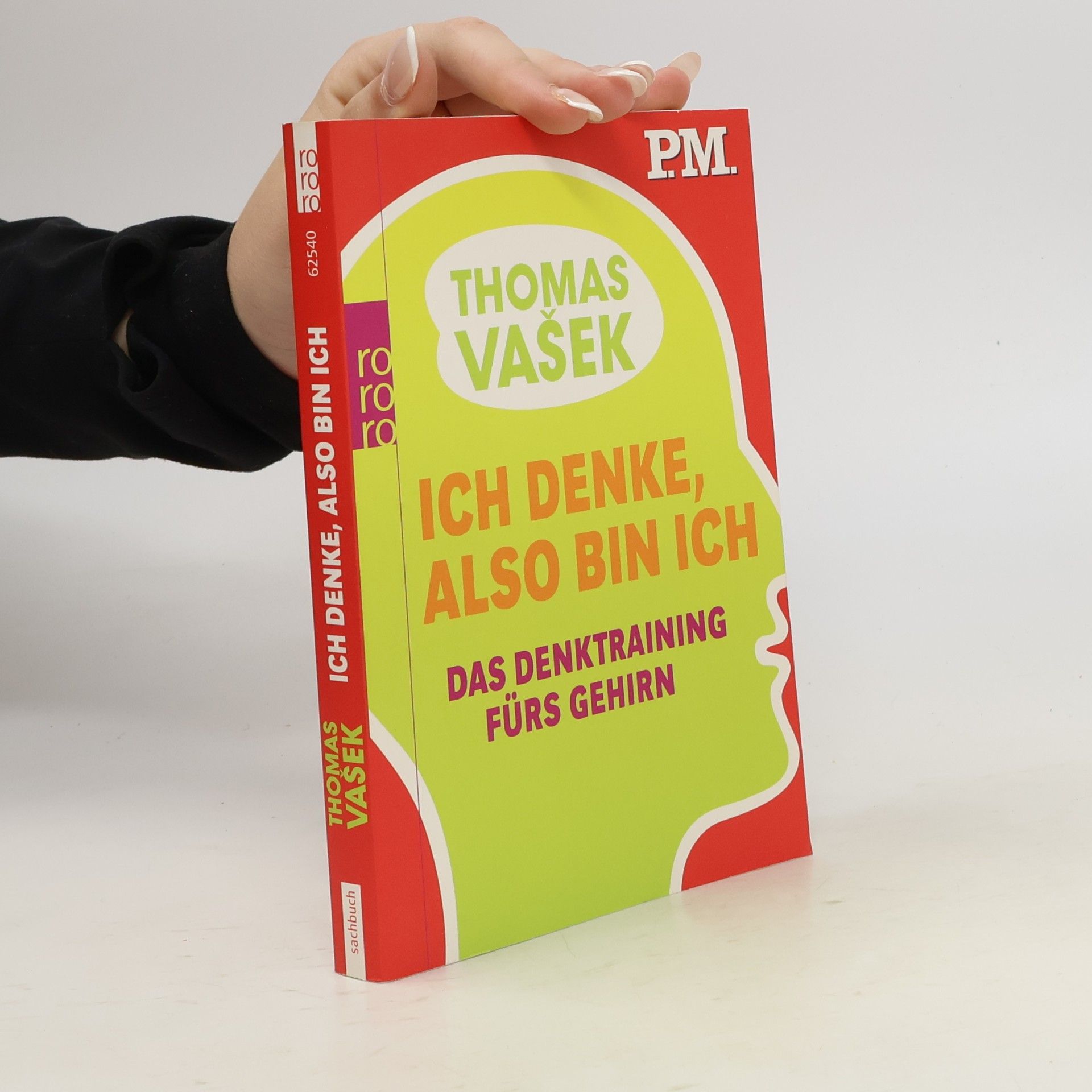 Thomas Vašek Ich denke, also bin ich