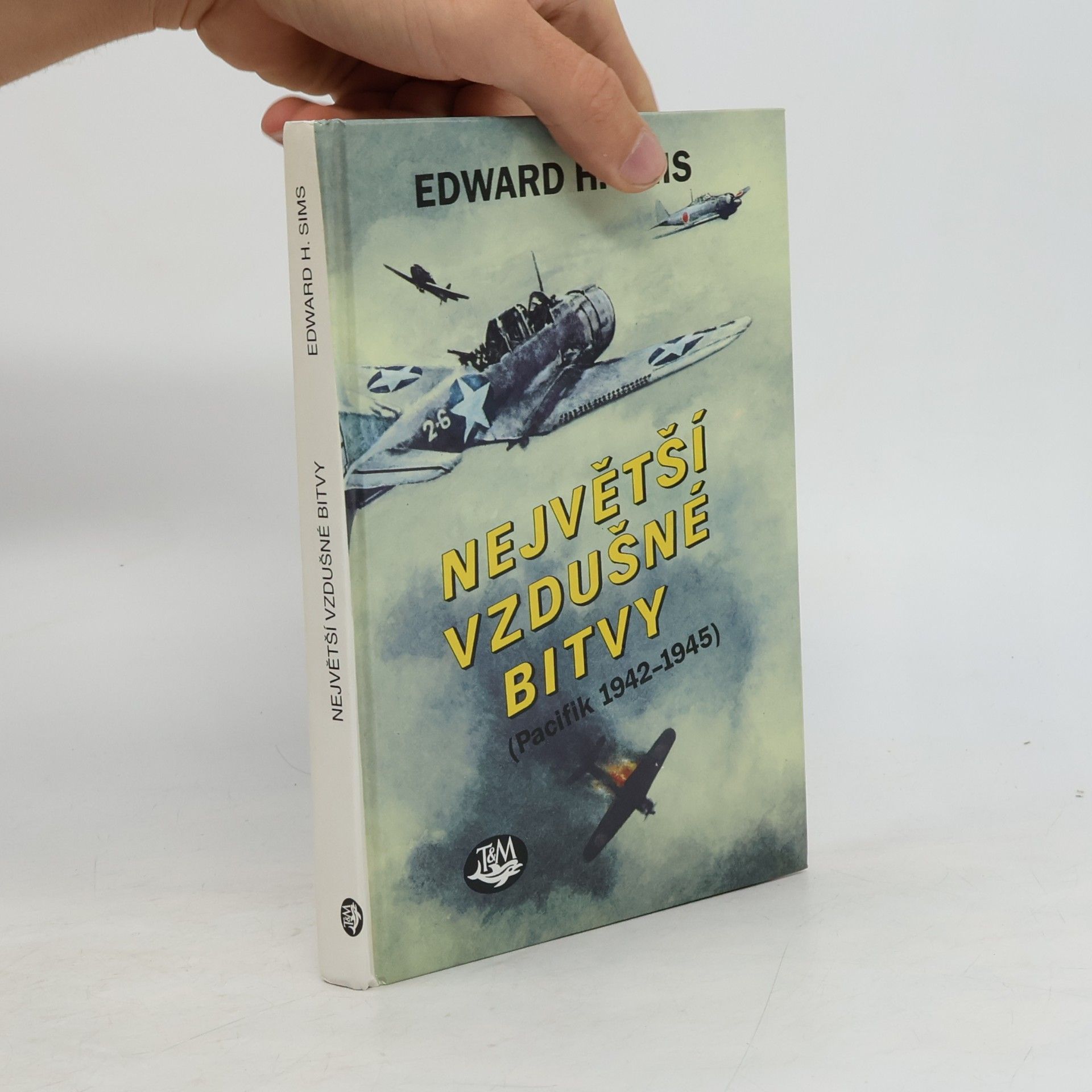 Edward H. Sims Největší vzdušné bitvy. Pacifik 1942-1945