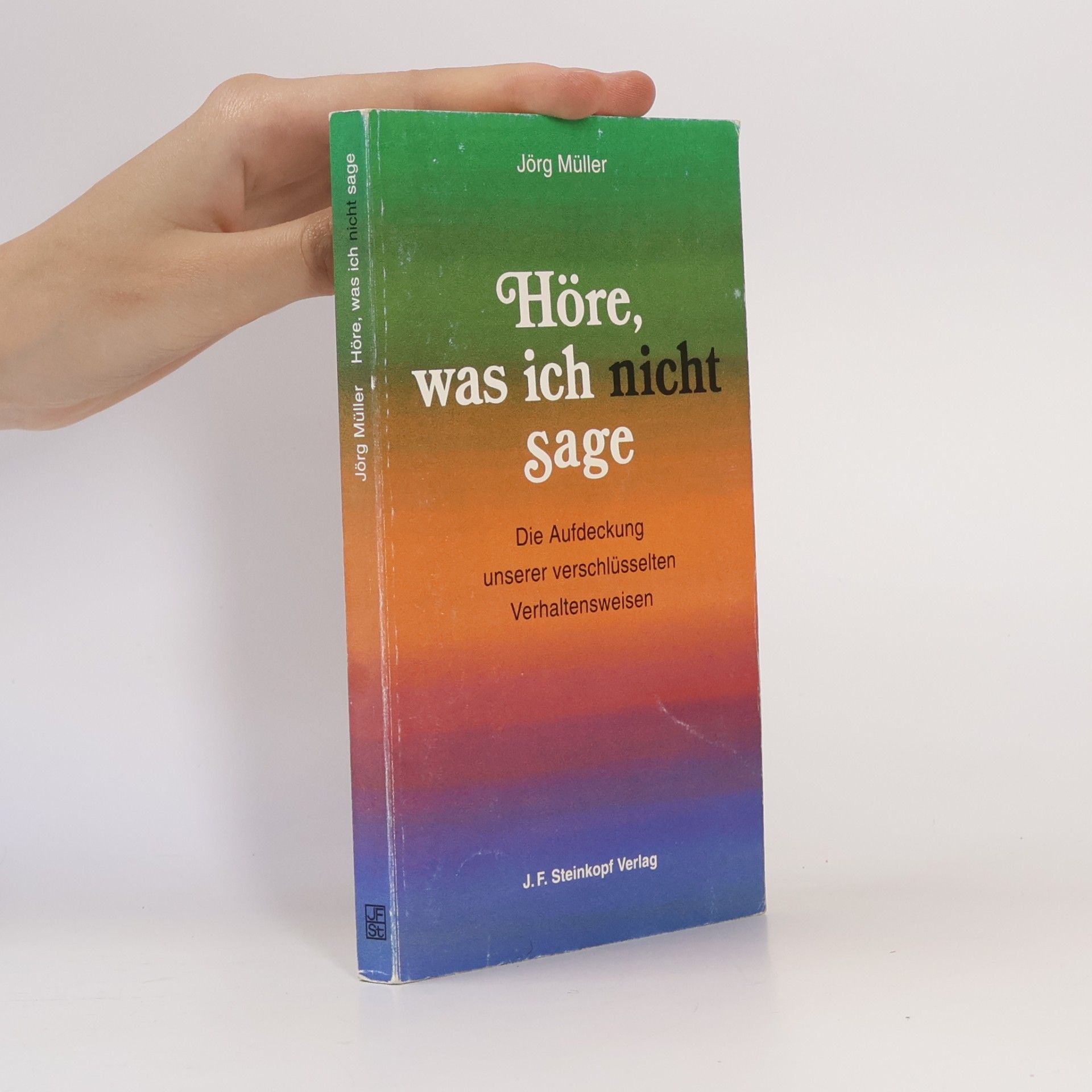 Jürg Müller Höre, was ich nicht sage