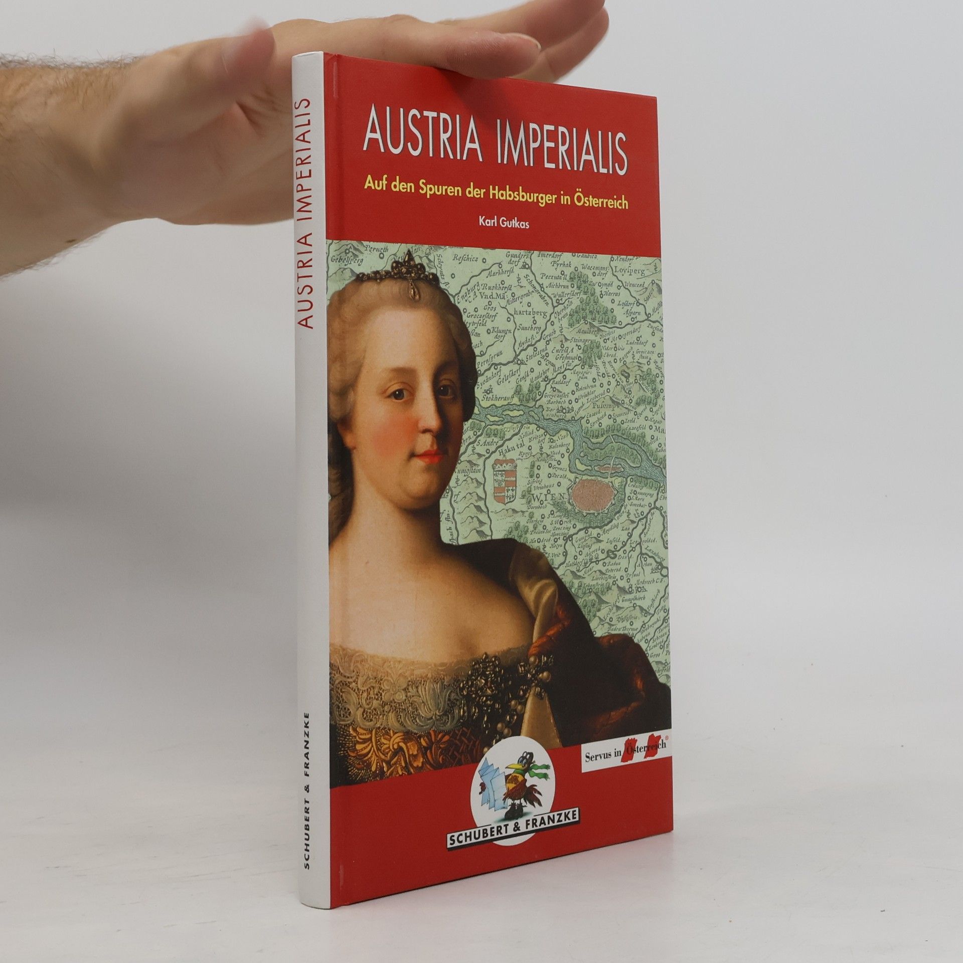 Karl Gutkas Austria imperialis
