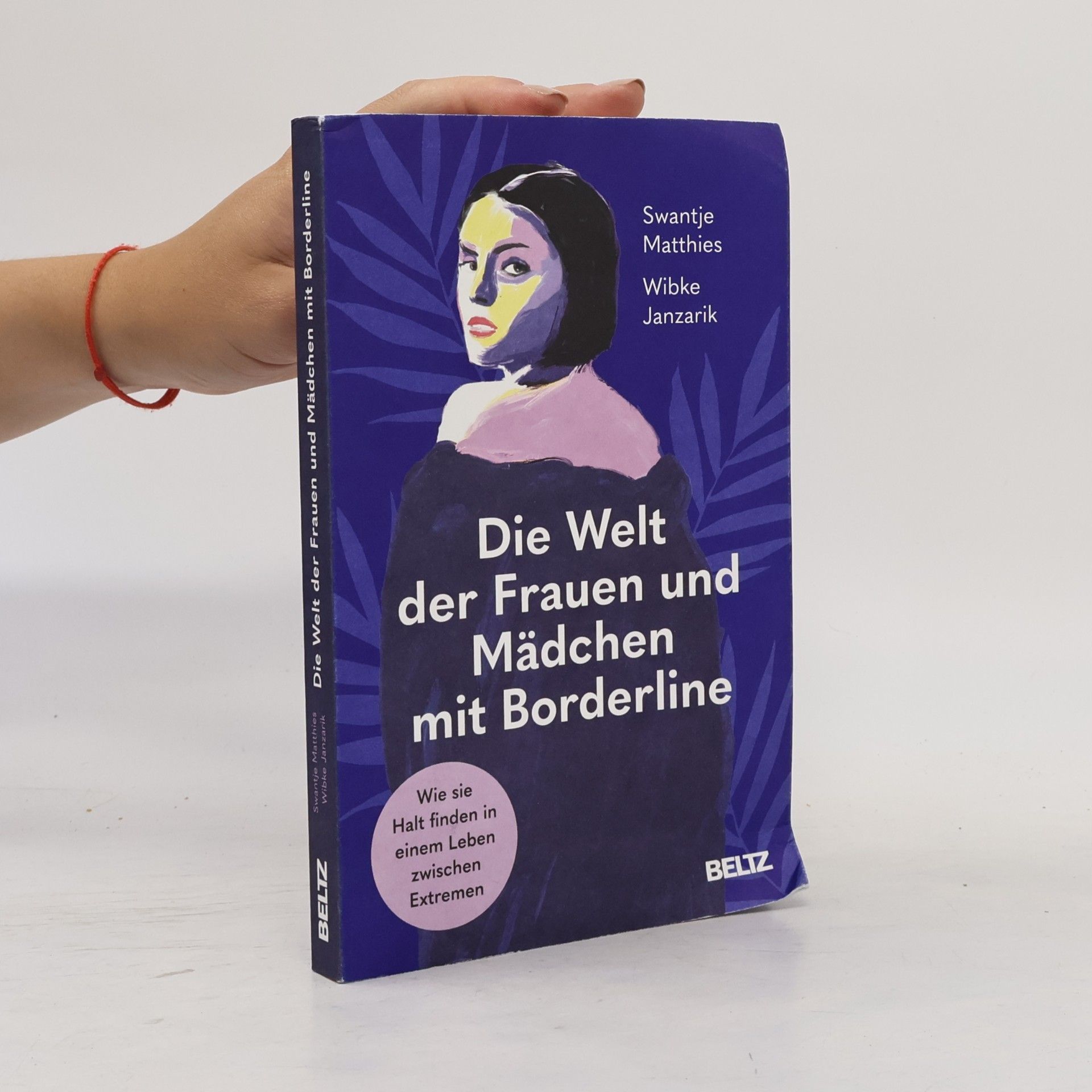 Swantje Matthies Die Welt der Frauen und Mädchen mit Borderline