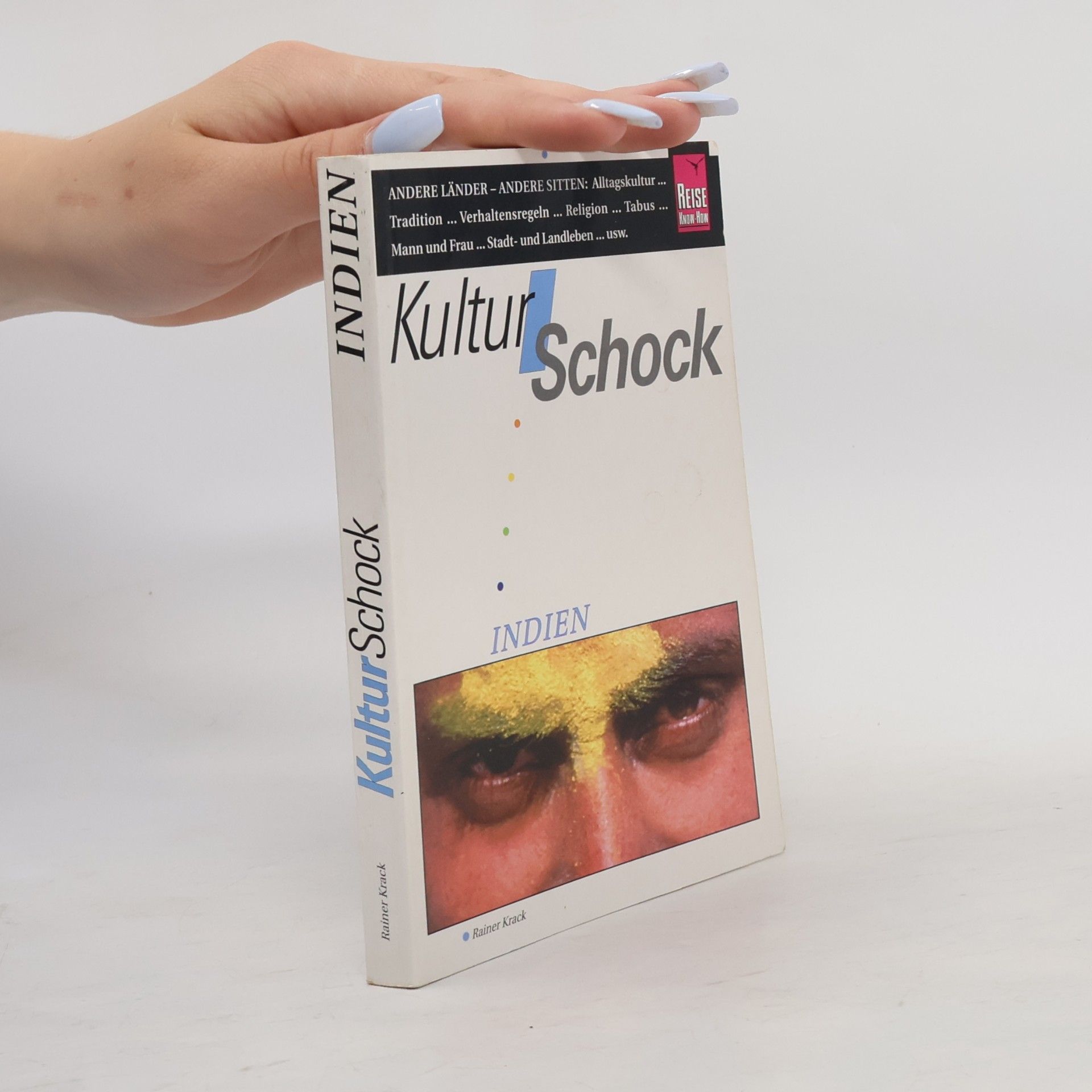 Rainer Krack Kulturschock Indien