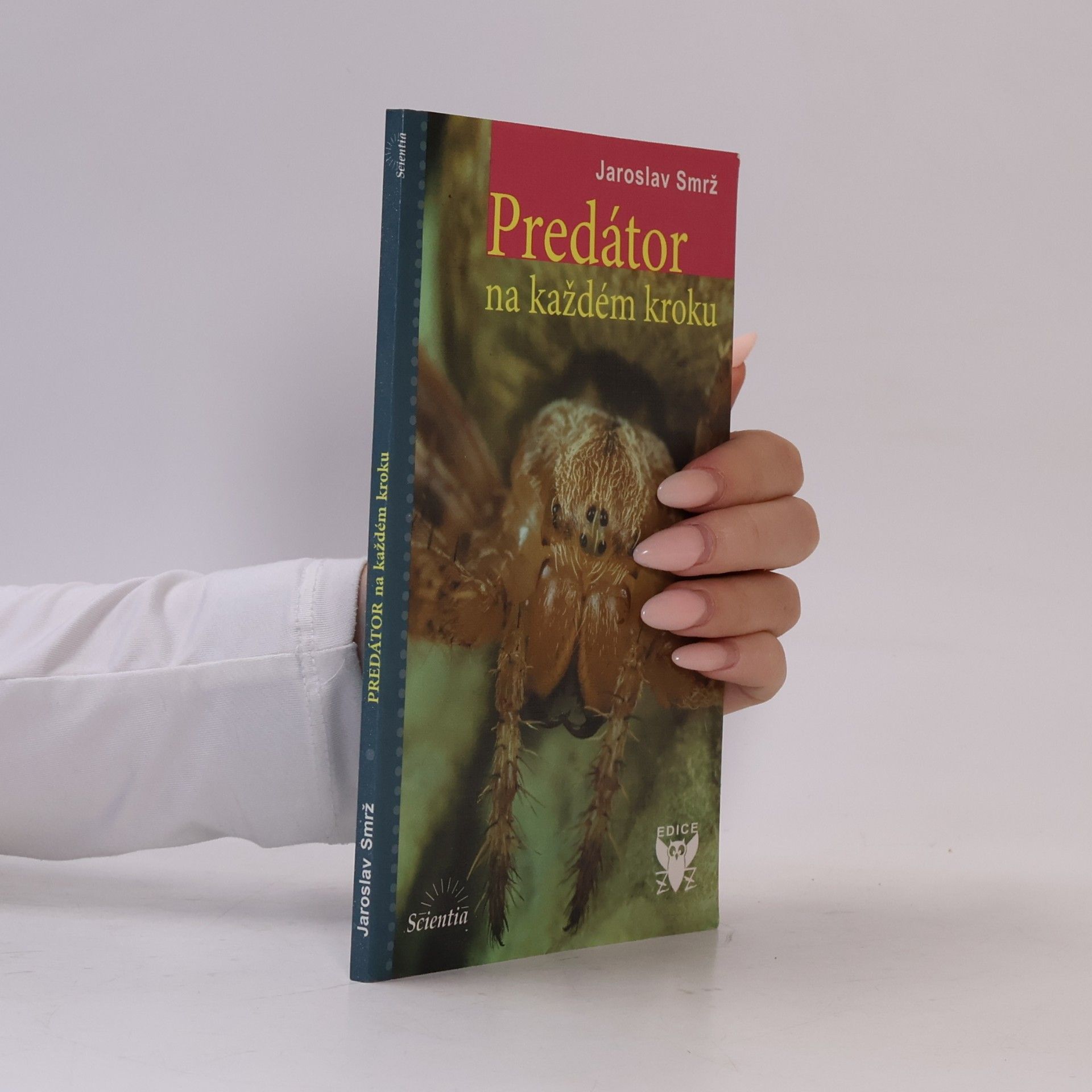 Jaroslav Smrž Predátor na každém kroku