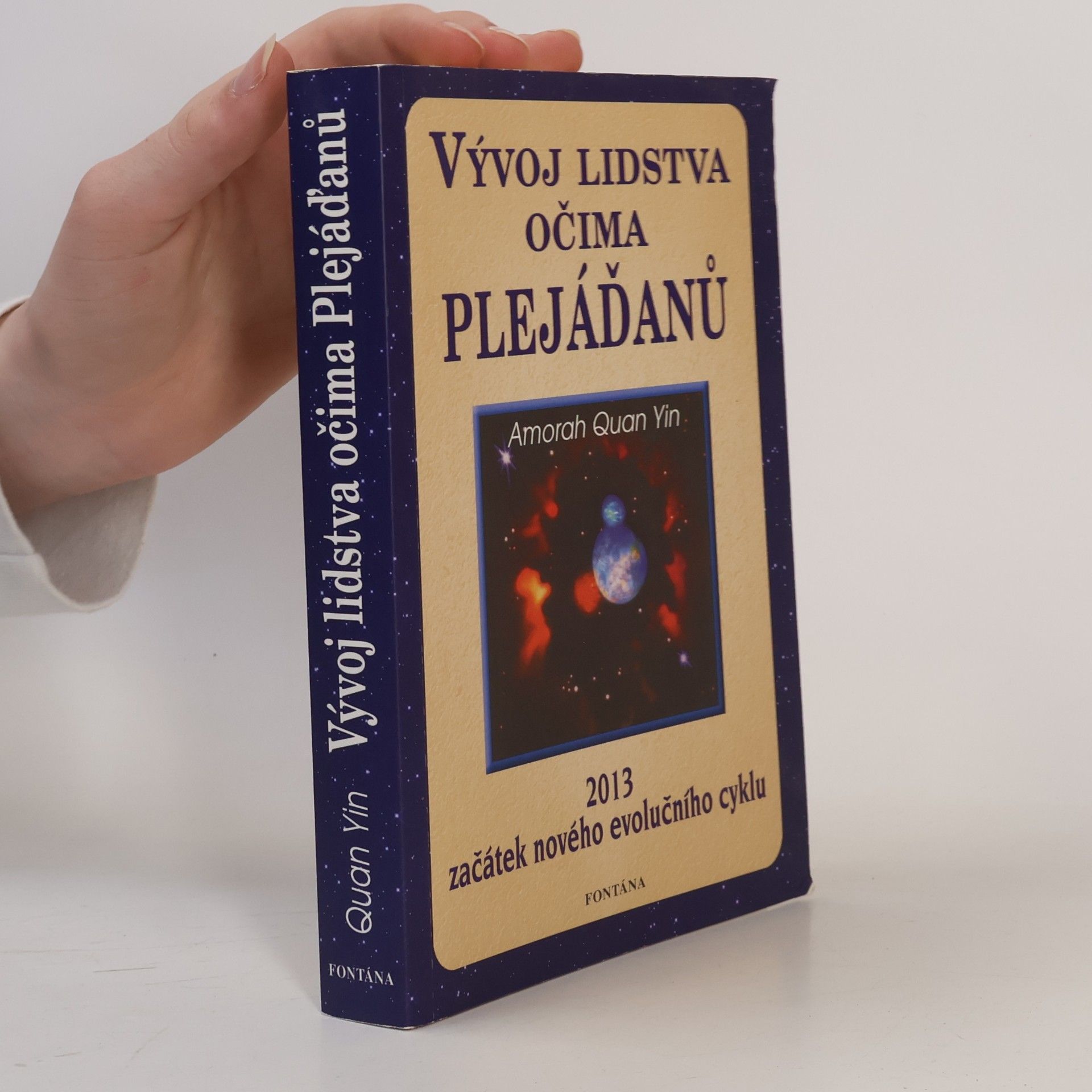 Amorah Quan Yin Vývoj lidstva očima Plejáďanů