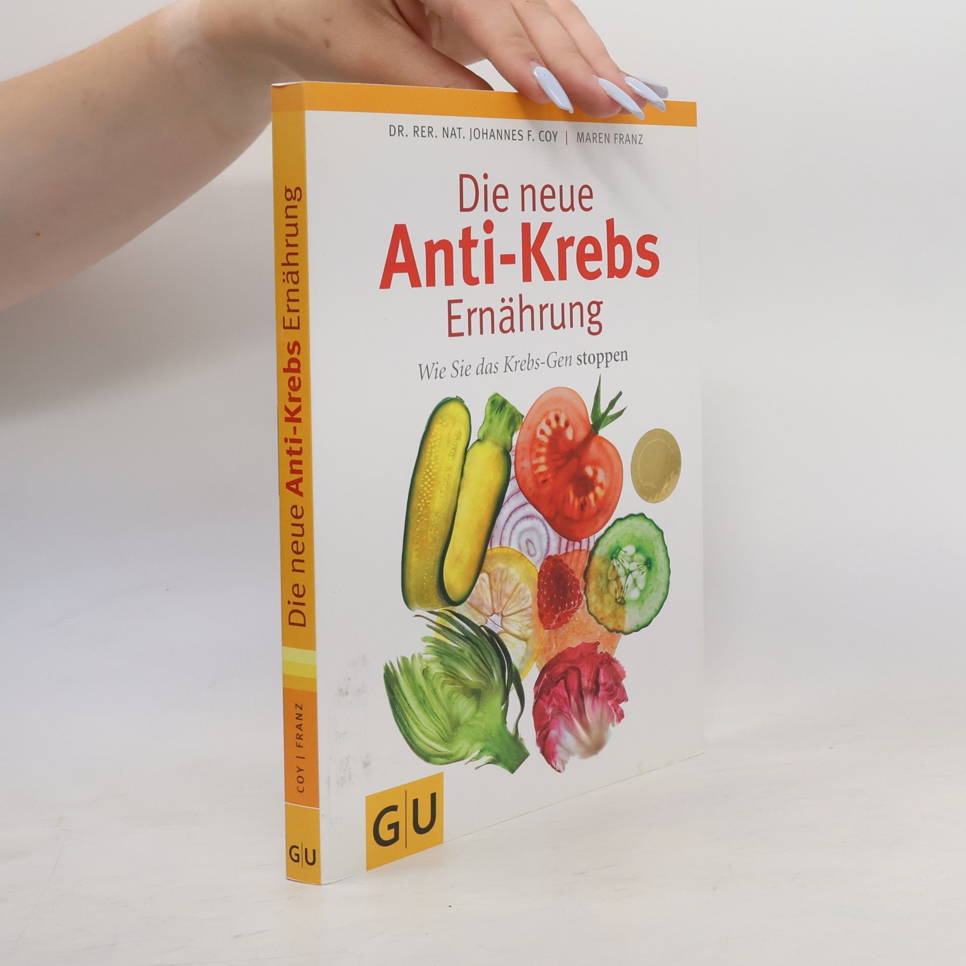 Johannes F. Coy Die neue Anti-Krebs-Ernährung
