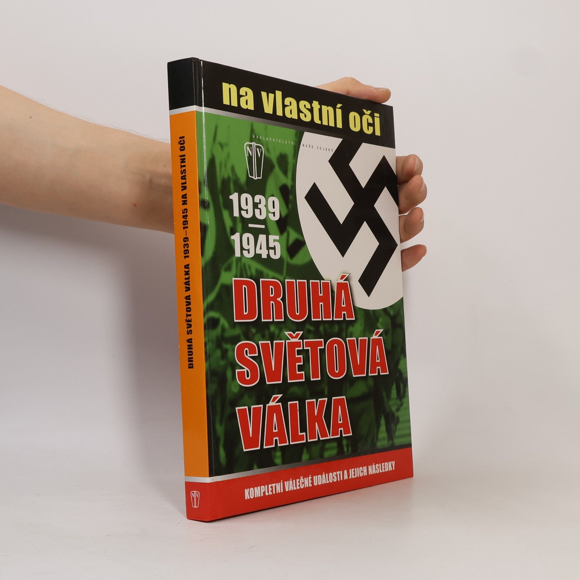 Jan Krist Druhá světová válka 1939-1945 na vlastní oči