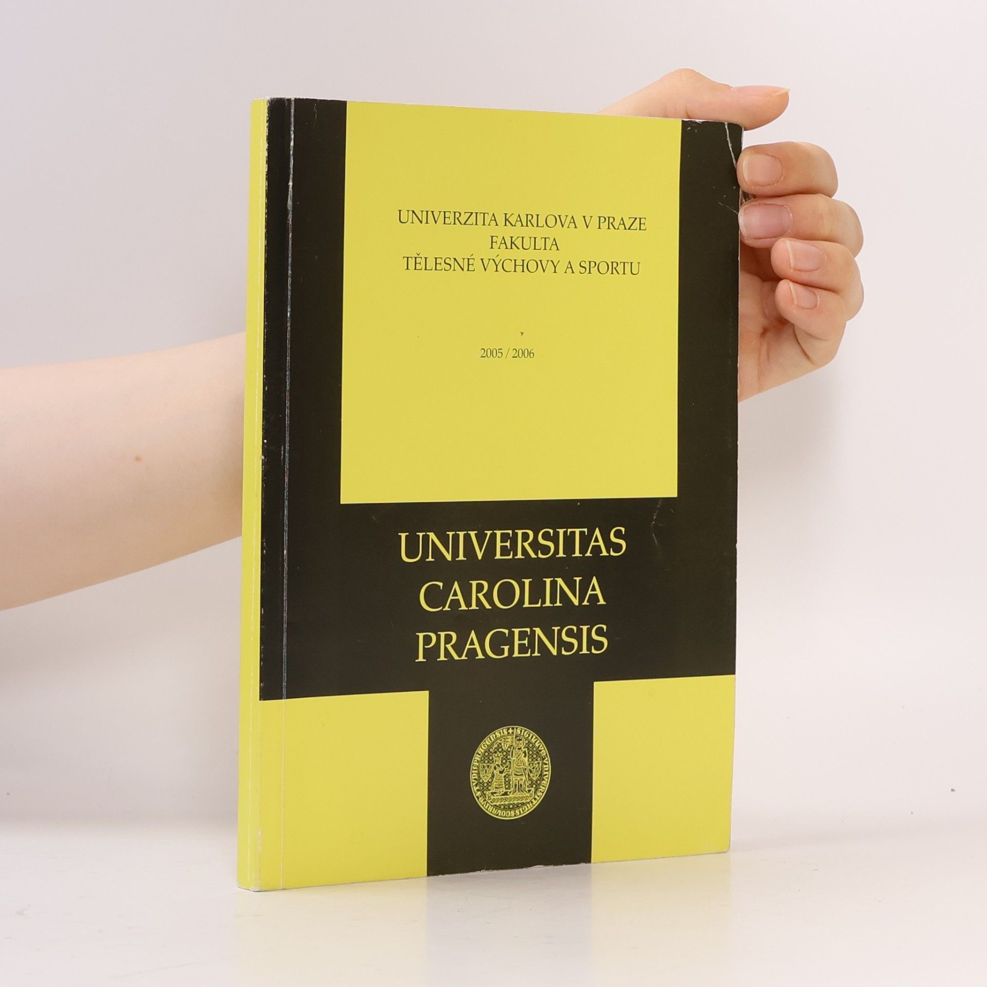Autorenkollektiv Studijní programy. Universitas Carolina Pragensis. 2005/2006