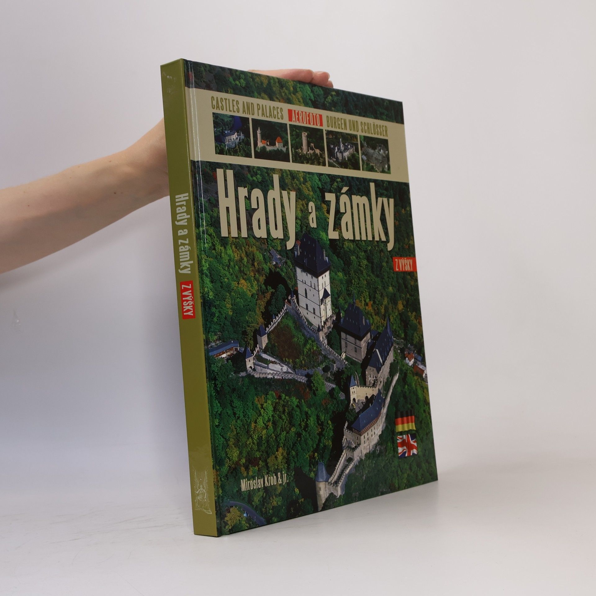 Rudolf Pošva Hrady a zámky: Z výšky. Castles and palaces: Aerofoto. Burgen und Schlösser: Aerofoto