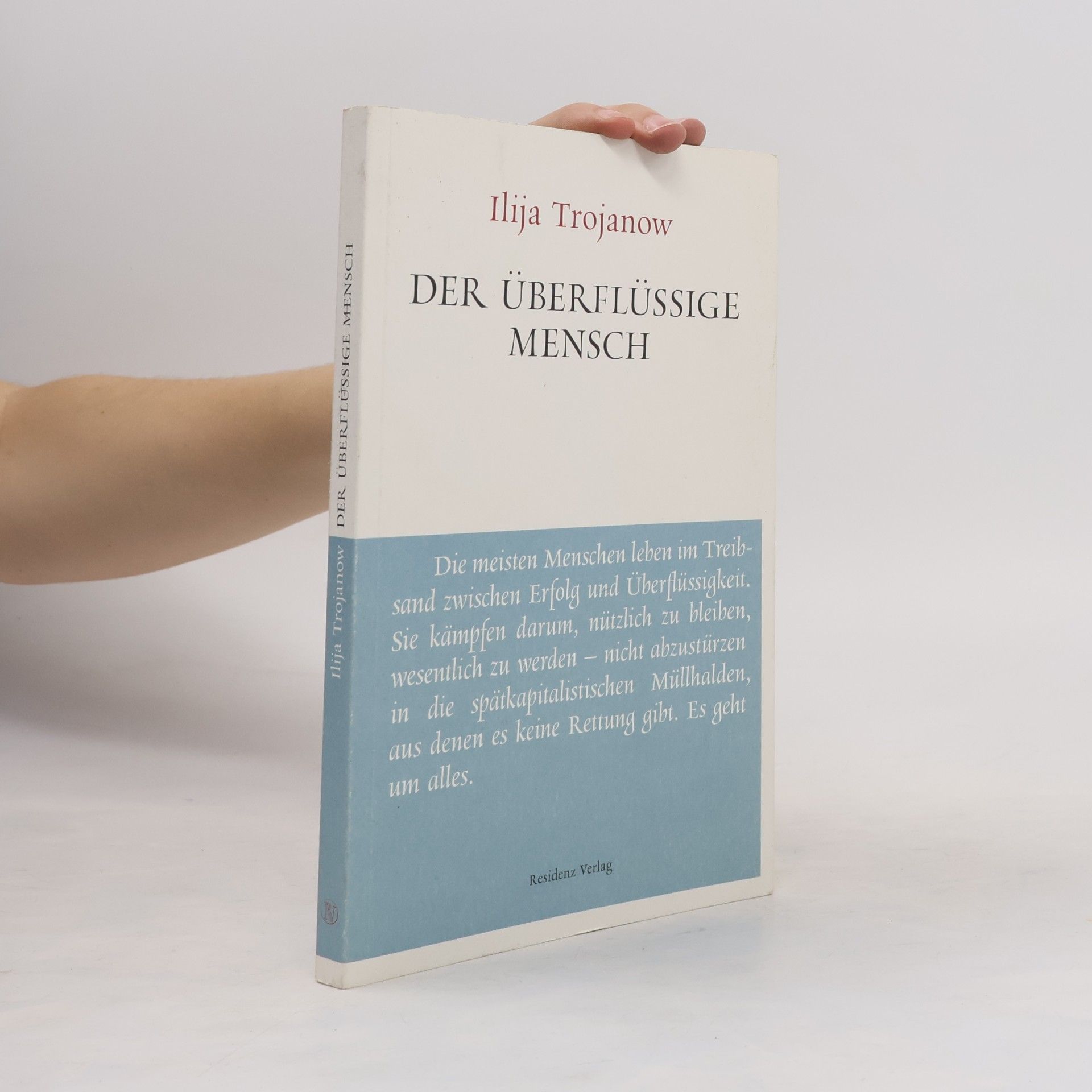 Ilija Trojanow Der überflüssige Mensch